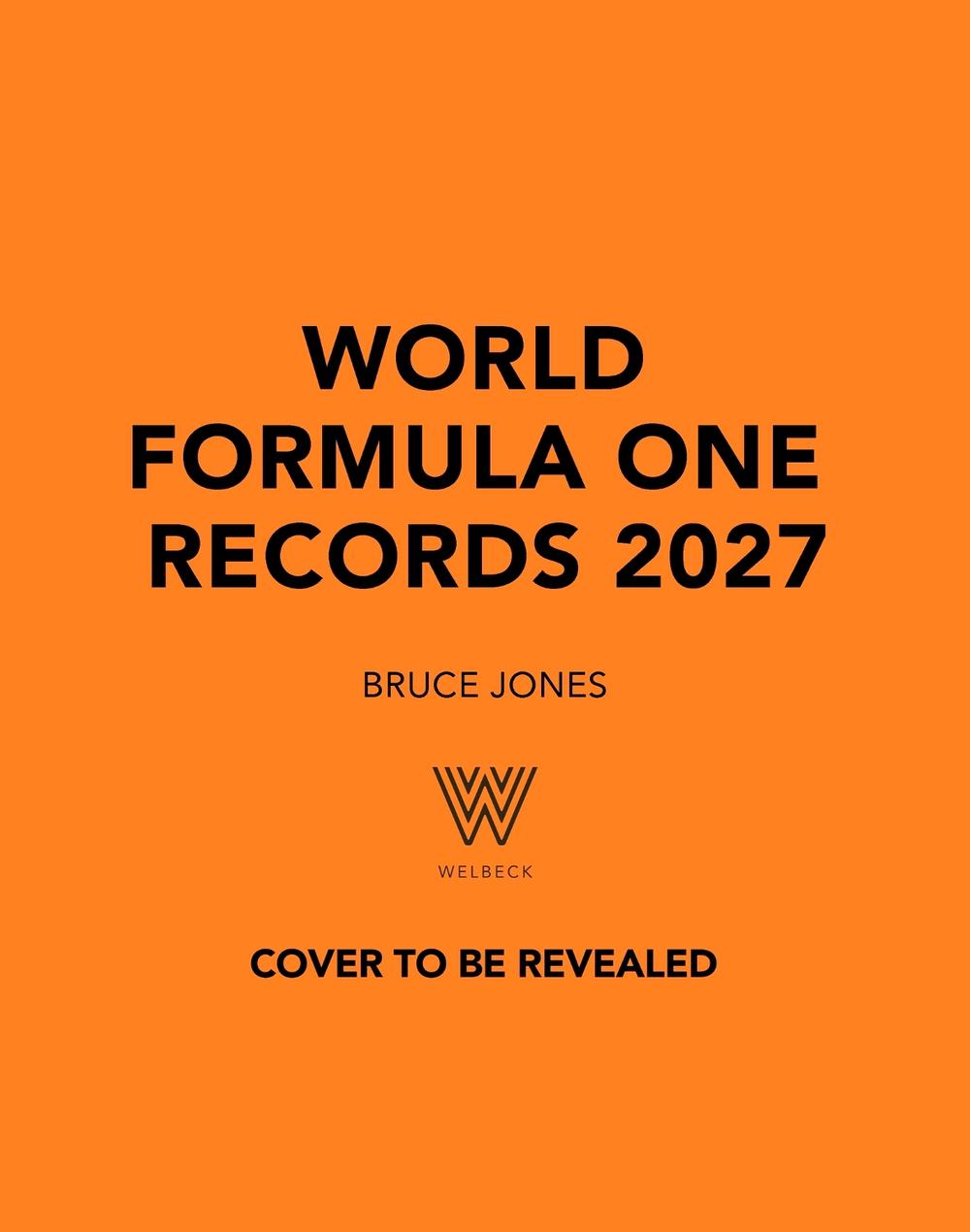 World Formula One Records 2027 by Bruce Jones - ISBN: 9781035441778