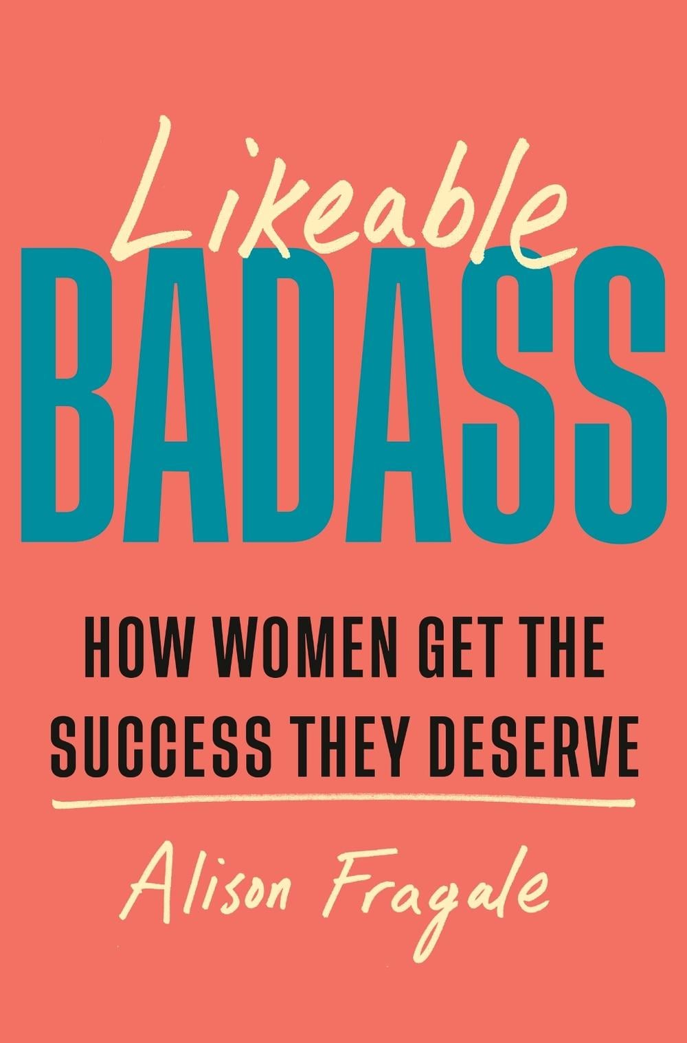 Likeable Badass by Alison Fragale - ISBN: 9781035442096