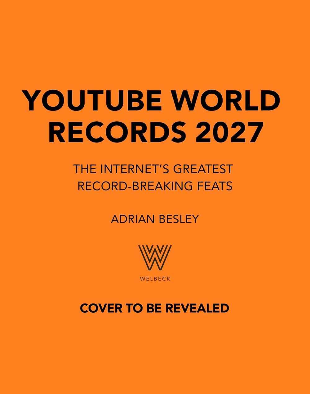 YouTube World Records 2027 by Adrian Besley - ISBN: 9781035442256