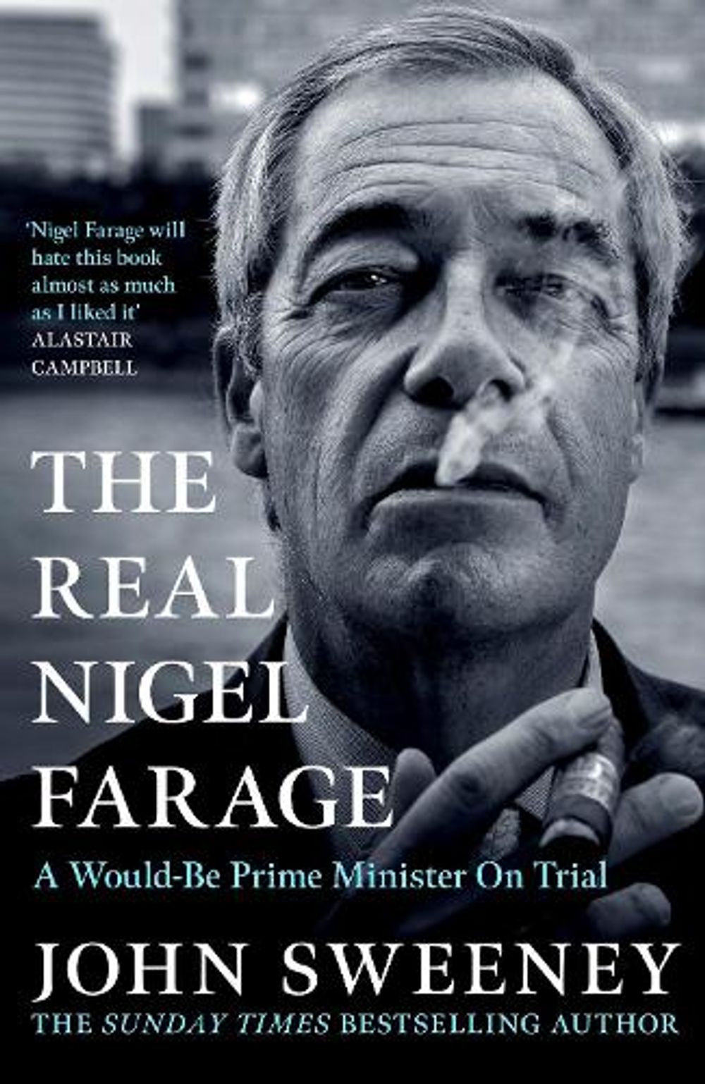 The Real Nigel Farage by John Sweeney - ISBN: 9781035452323