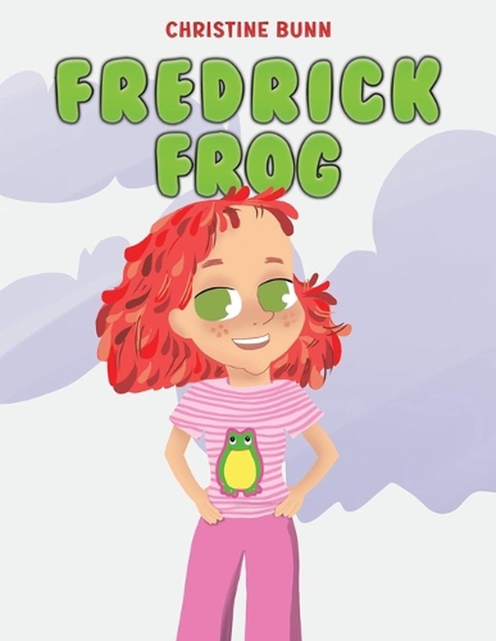 Fredrick Frog by Christine Bunn - ISBN: 9781035867981