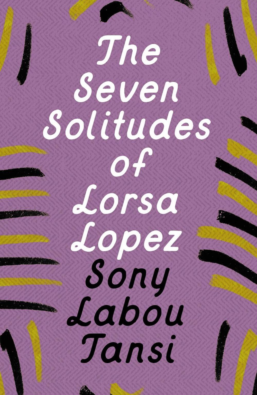 The Seven Solitudes of Lorsa Lopez by Clive Wake - ISBN: 9781035900473