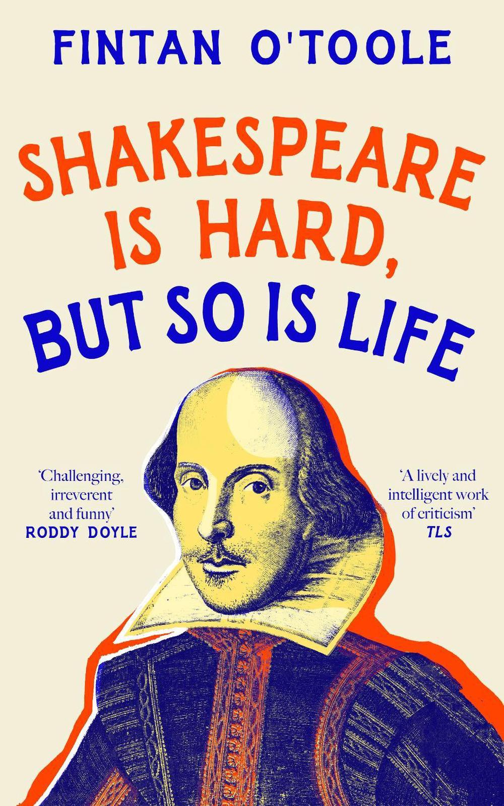 Shakespeare is Hard, but so is Life, 9781035908738