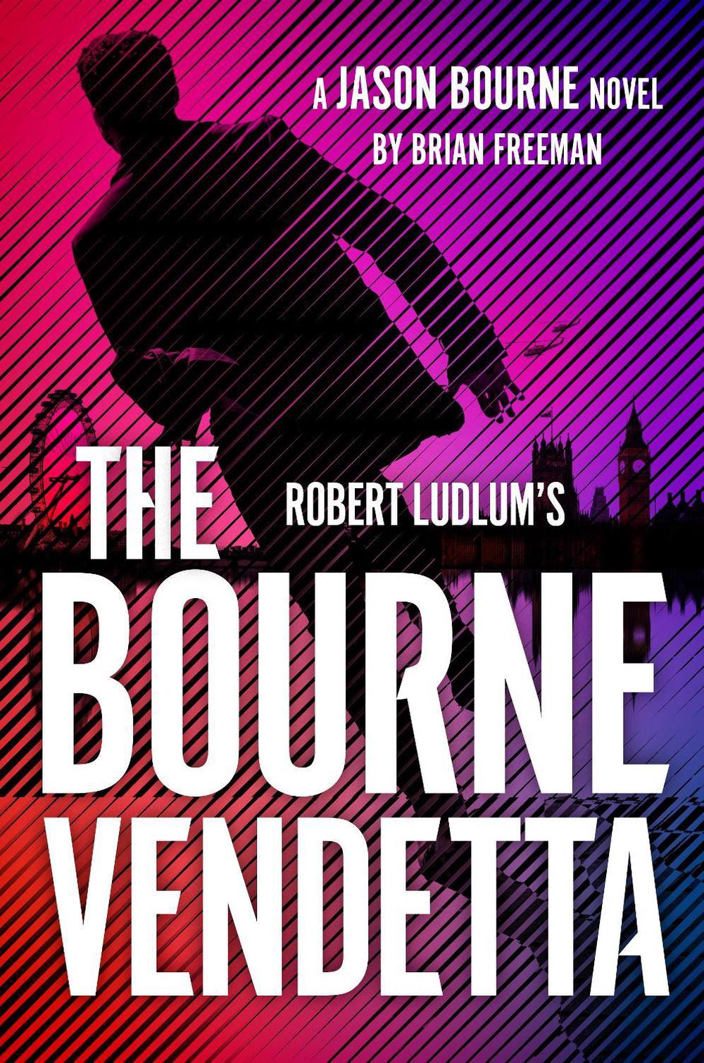 Robert Ludlum's ™ The Bourne Vendetta by Brian Freeman - ISBN: 9781035910007