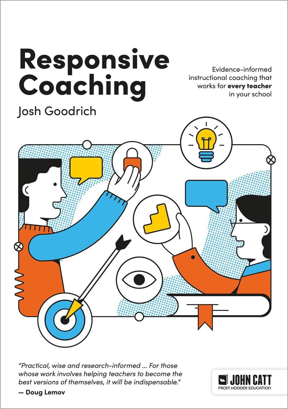Responsive Coaching: Evidence-informed instructional coaching that works for every teacher in your school, 9781036003210