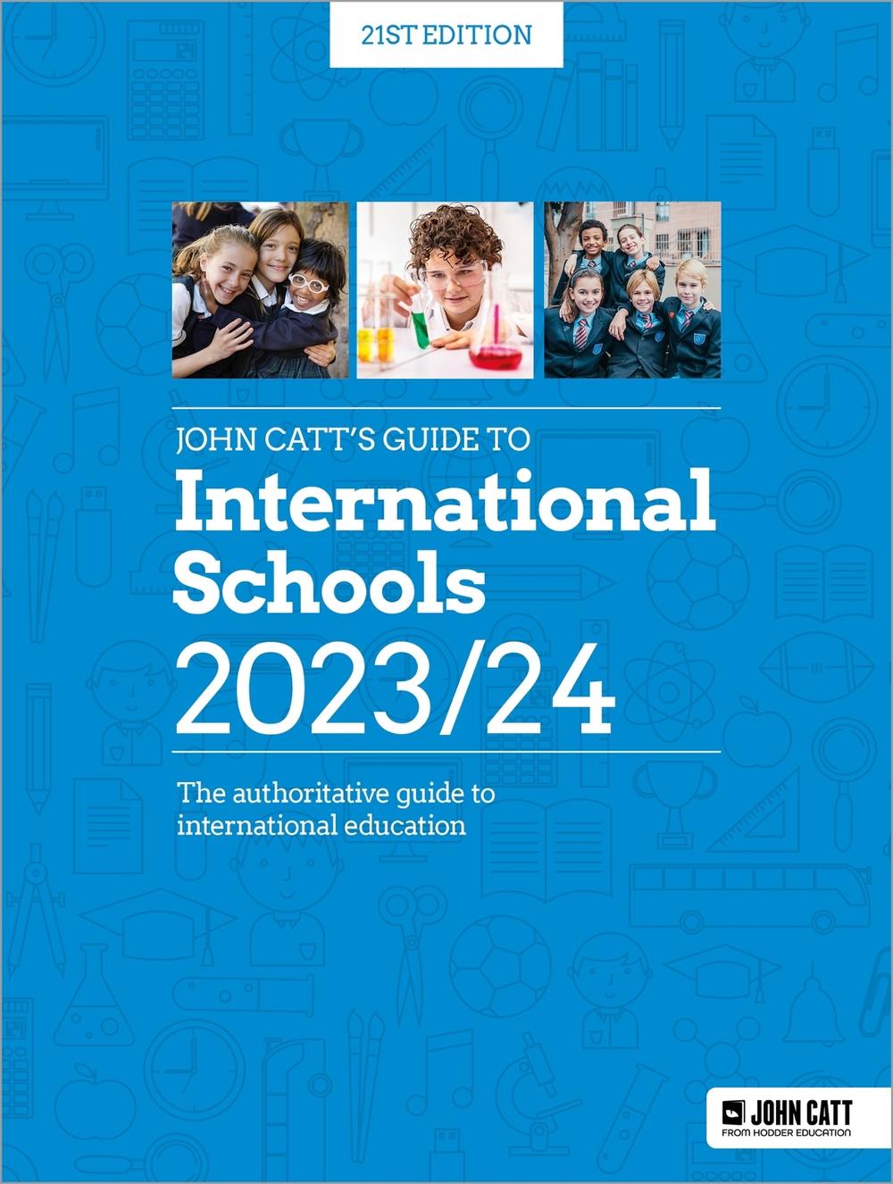 John Catt's Guide to International Schools 2023/24 by Phoebe Whybray - ISBN: 9781036004828