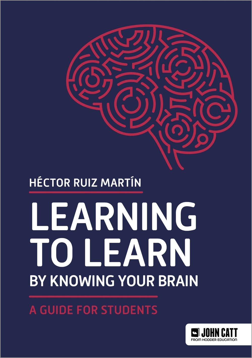 Learning to Learn by Knowing Your Brain: A Guide for Students, 9781036005047