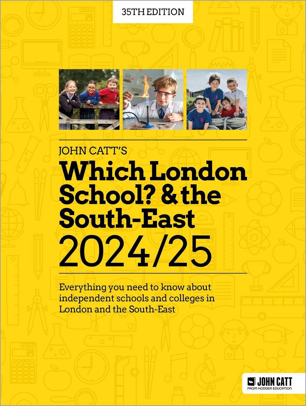 Which London School? & the South-East 2024/25: Everything you need to know about independent schools and colleges in London and the South-East by Phoebe Whybray - ISBN: 9781036011154