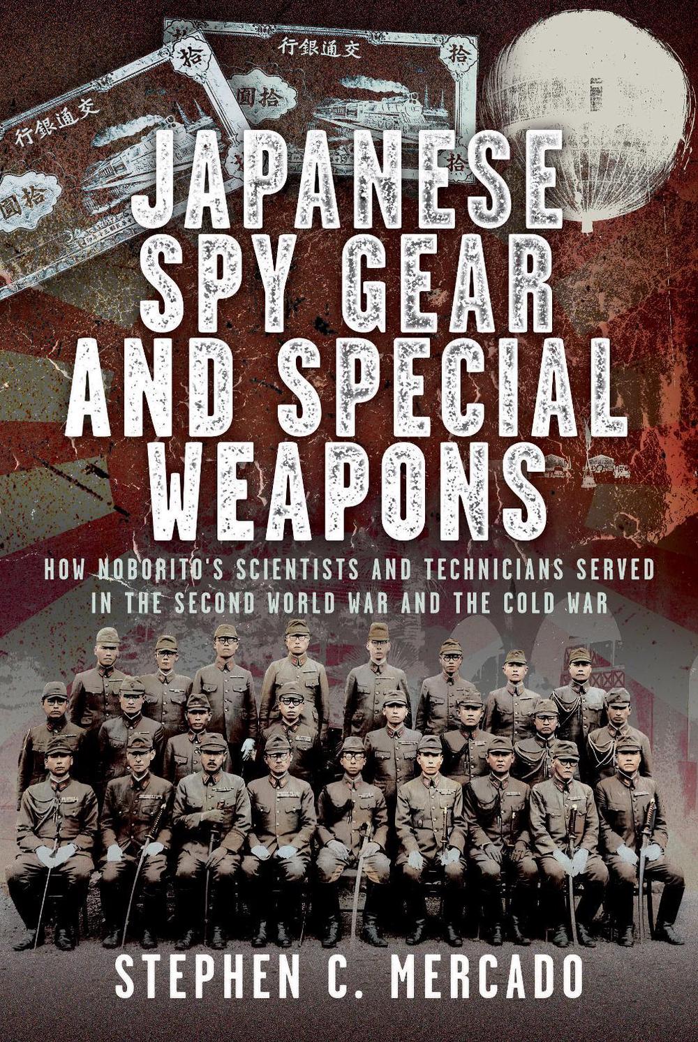 Japanese Spy Gear & Special Weapons, 9781036107987