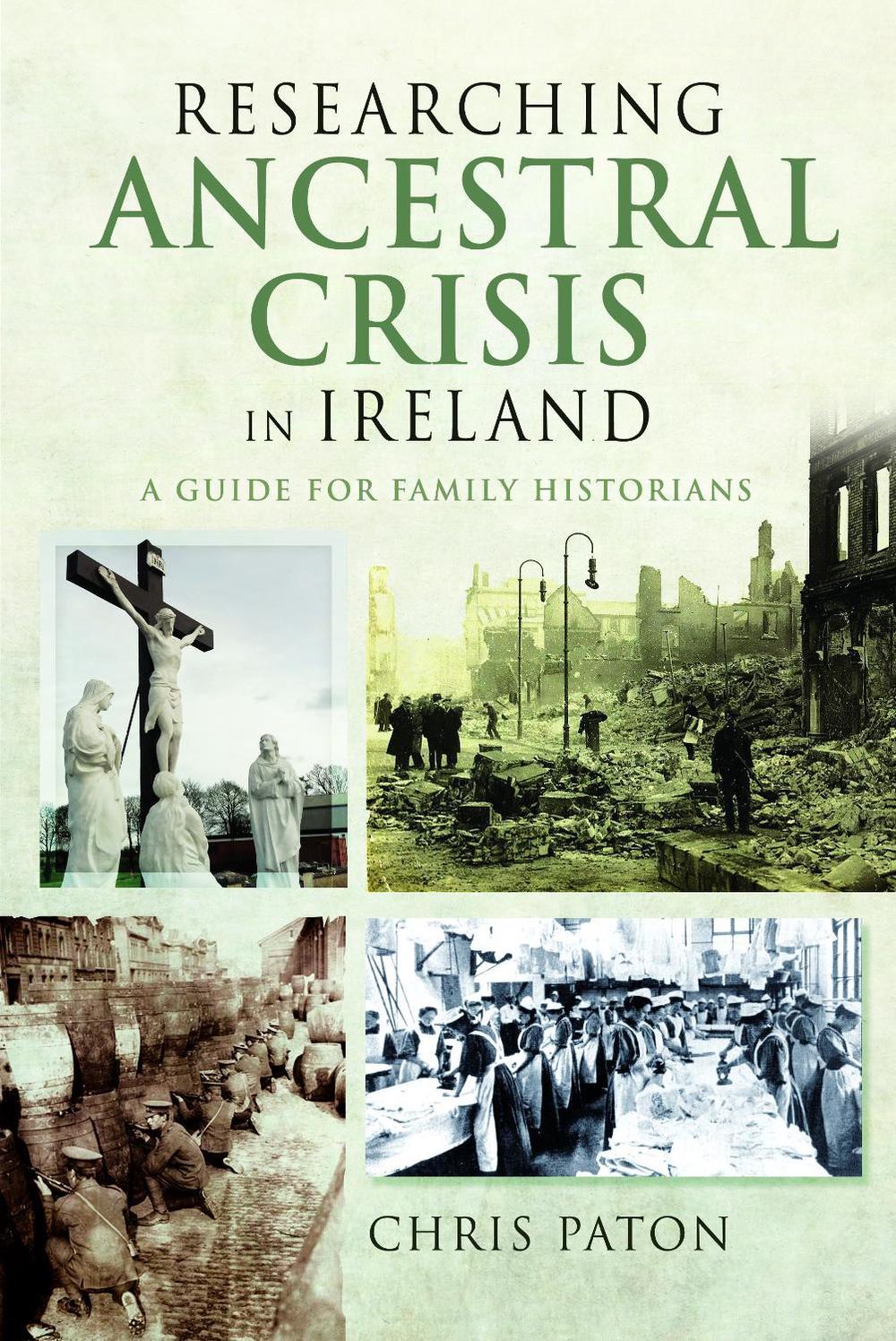 Researching Ancestral Crisis in Ireland, 9781036110376