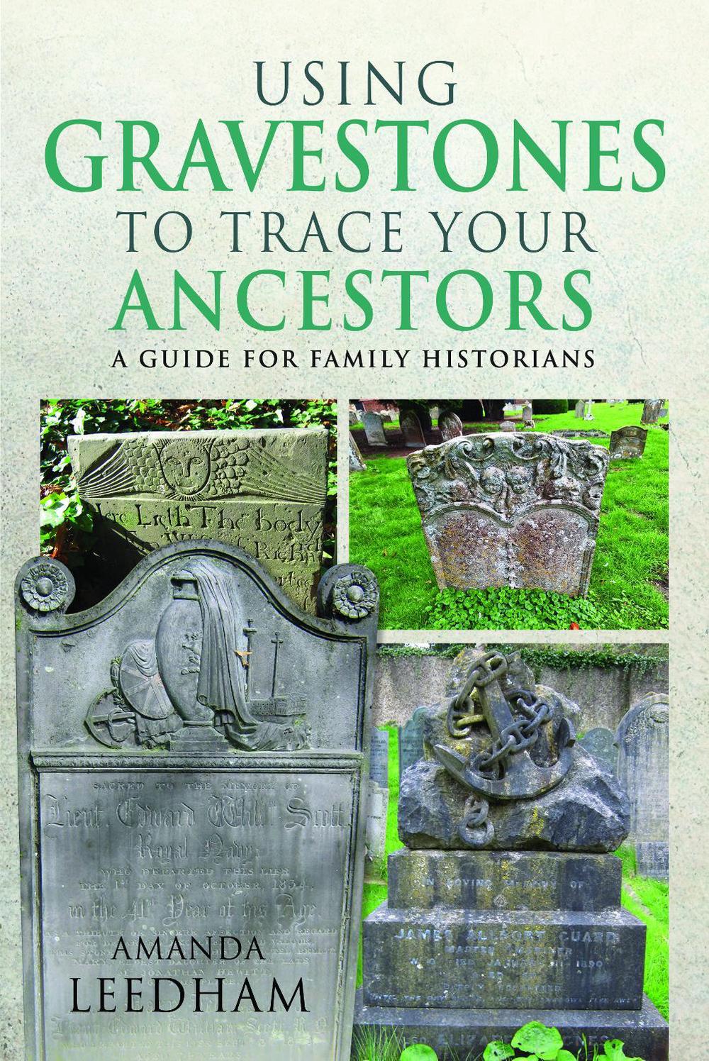 Using Gravestones to Trace Your Ancestors, 9781036110611