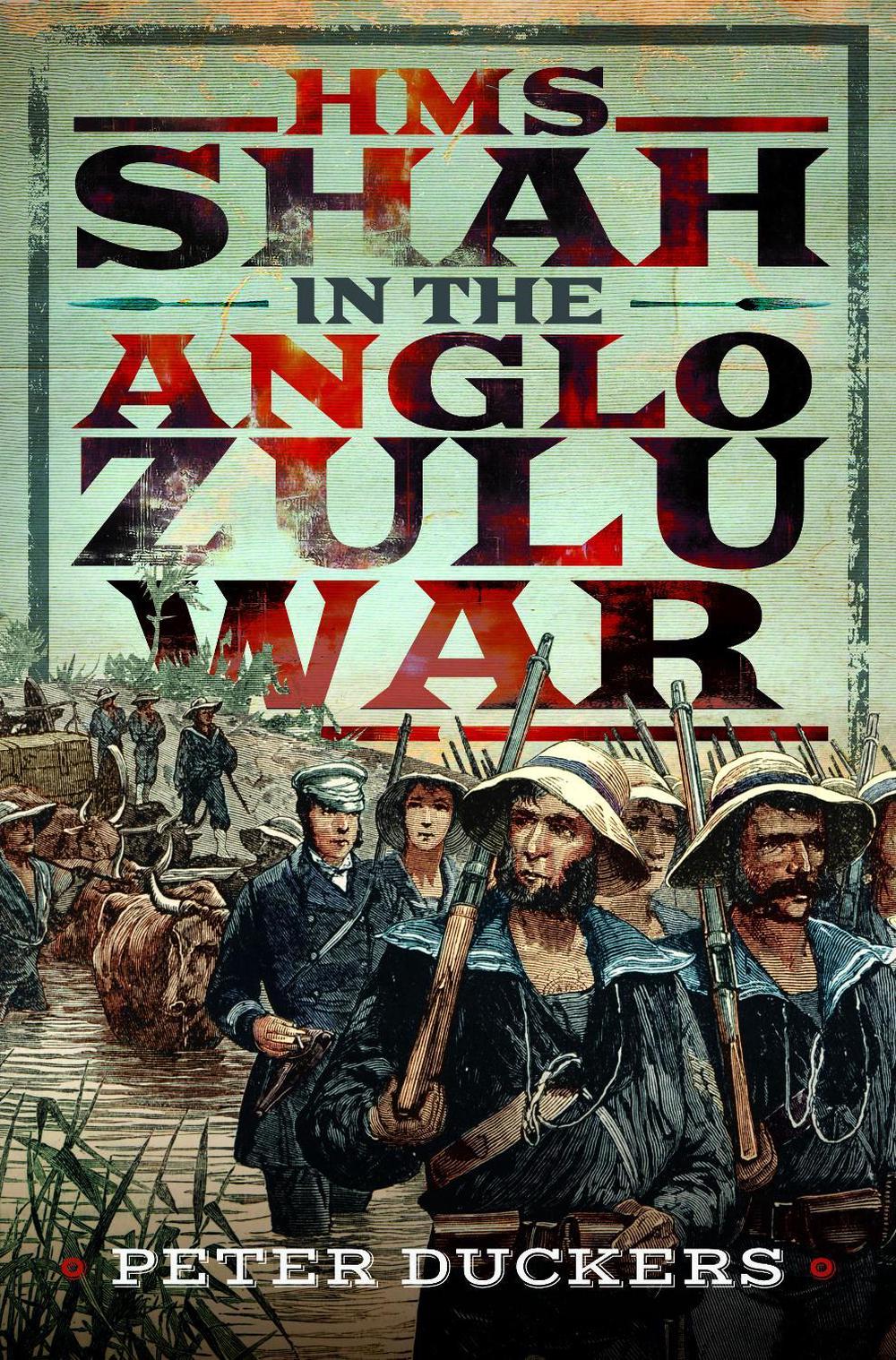 HMS Shah in the Anglo Zulu war, 9781036111991