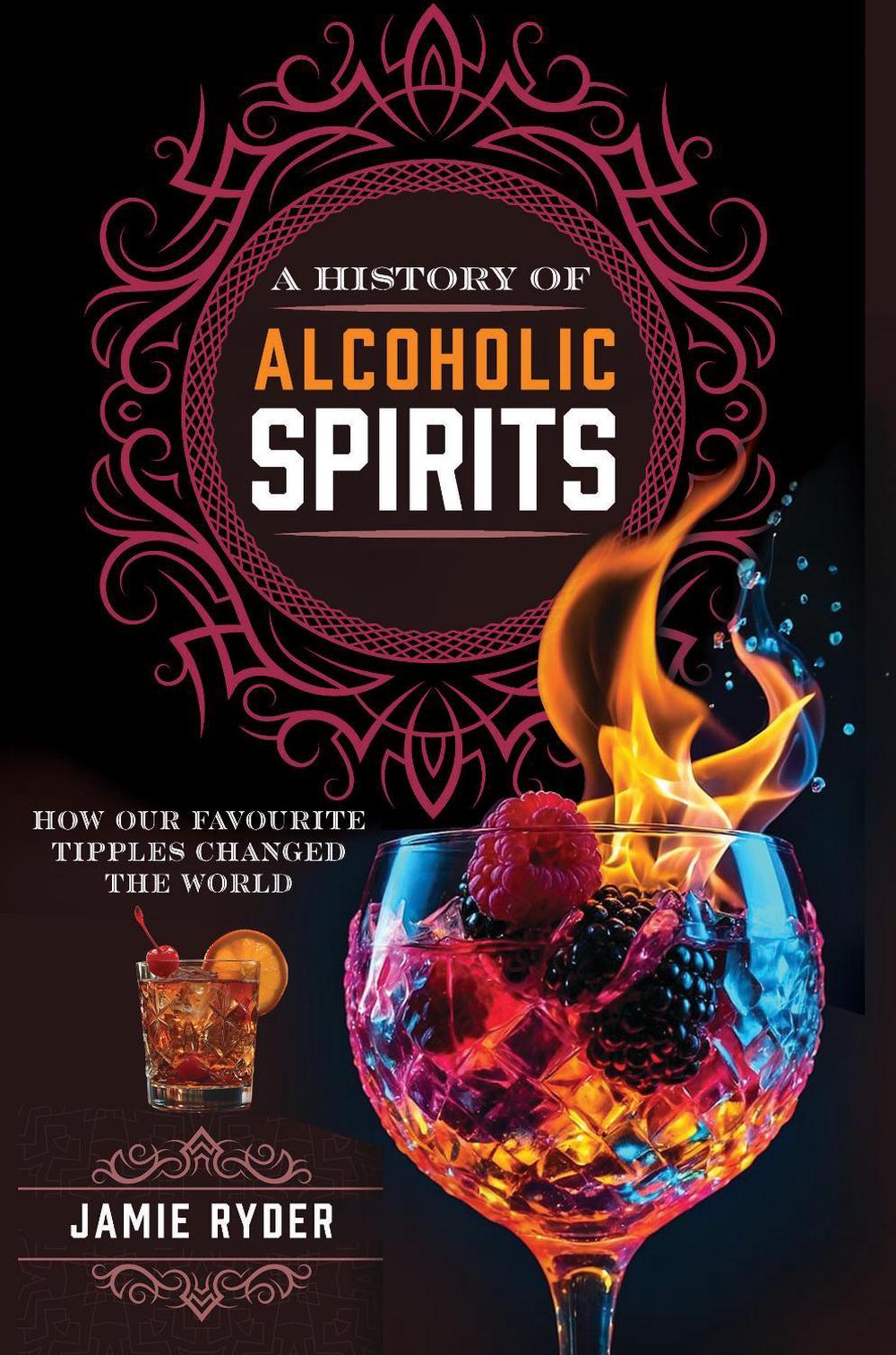 A History of Alcoholic Spirits, 9781036122058
