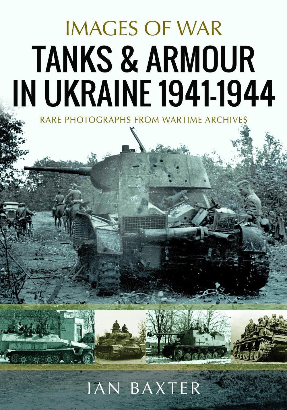 Tanks and Armour in Ukraine 1941–1944, 9781036122553
