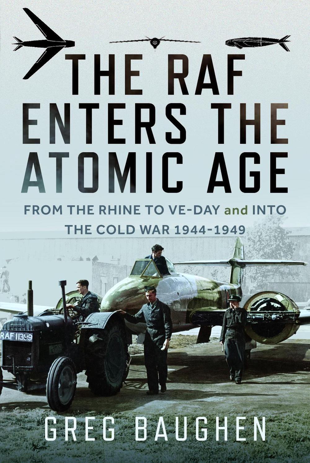 The RAF Enters the Atomic Age, 9781036123642