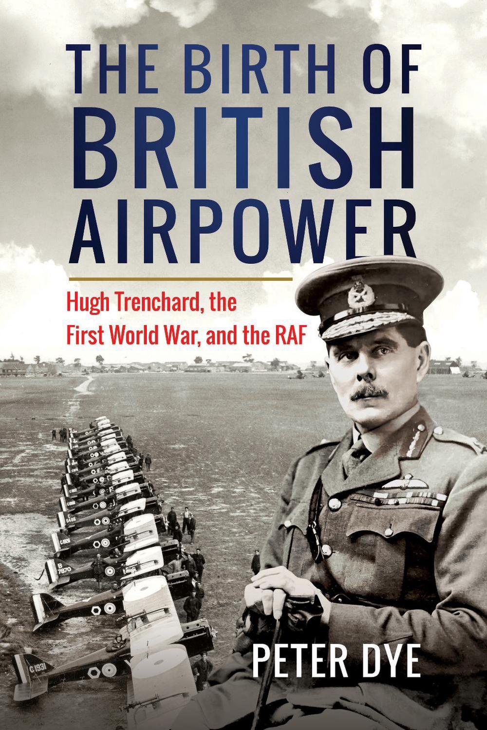 The Birth of British Airpower, 9781036125219