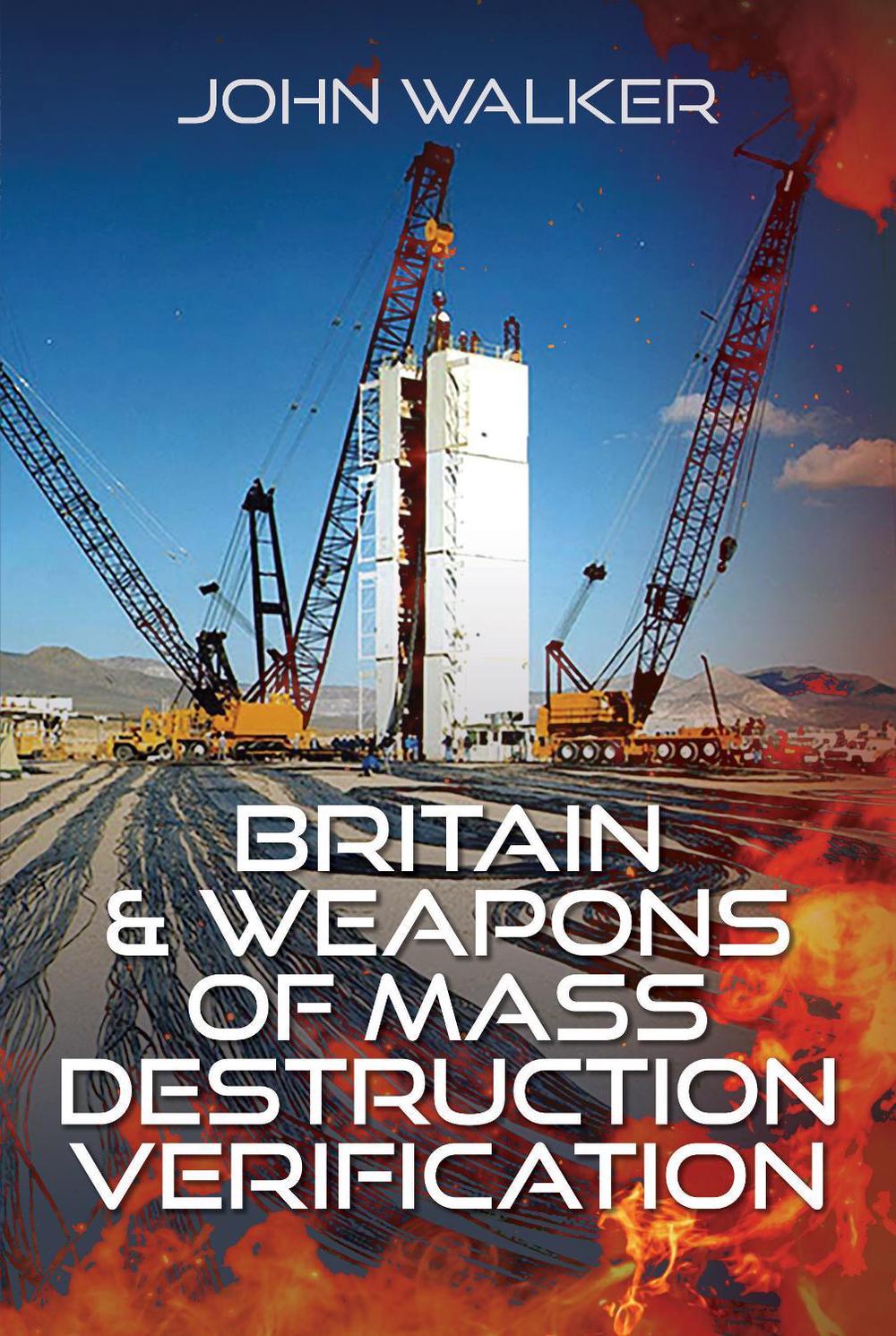 Britain and Weapons of Mass Destruction Verification, 9781036125912