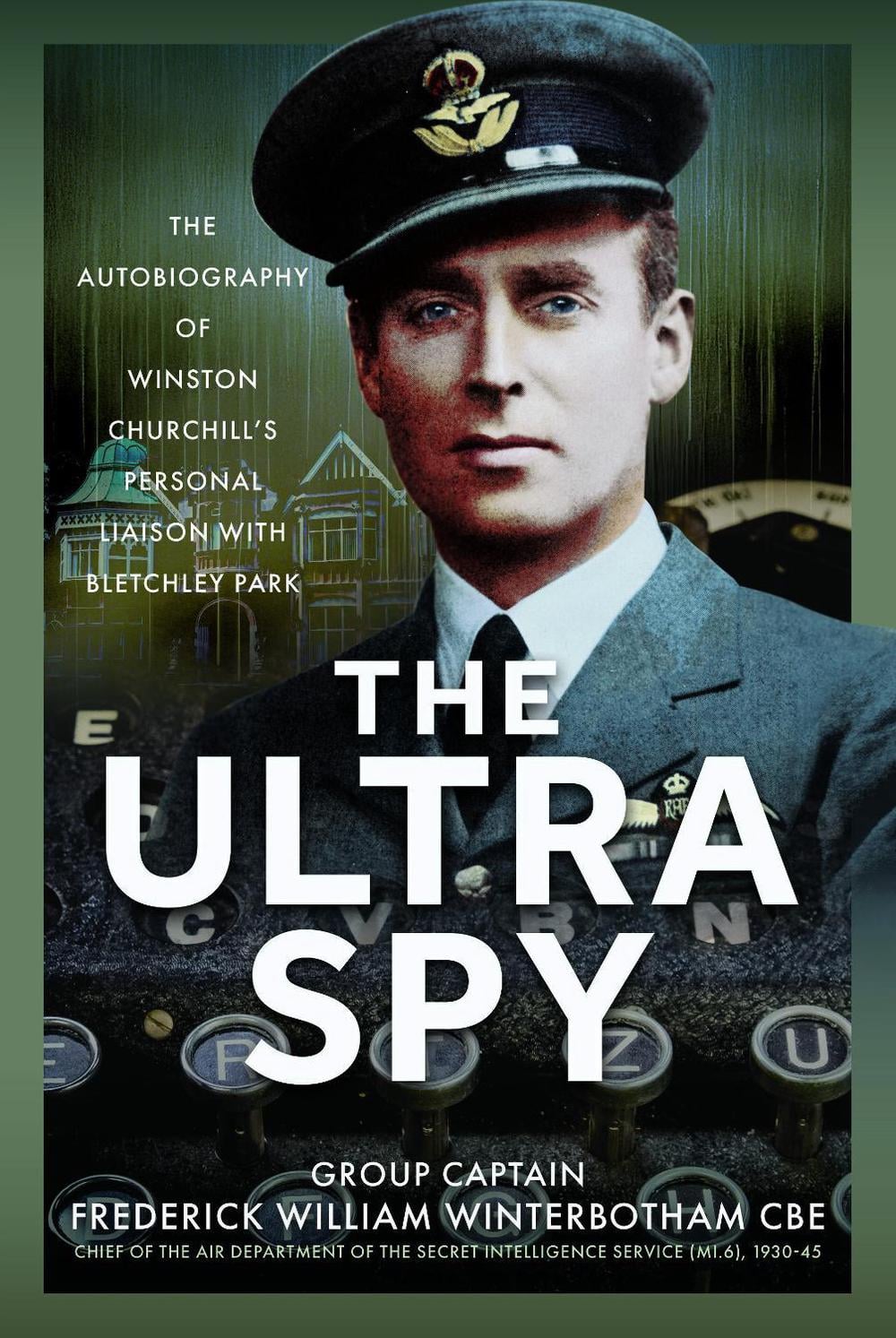 The Ultra Spy by Frederick William Winterbotham CBE - ISBN: 9781036135348