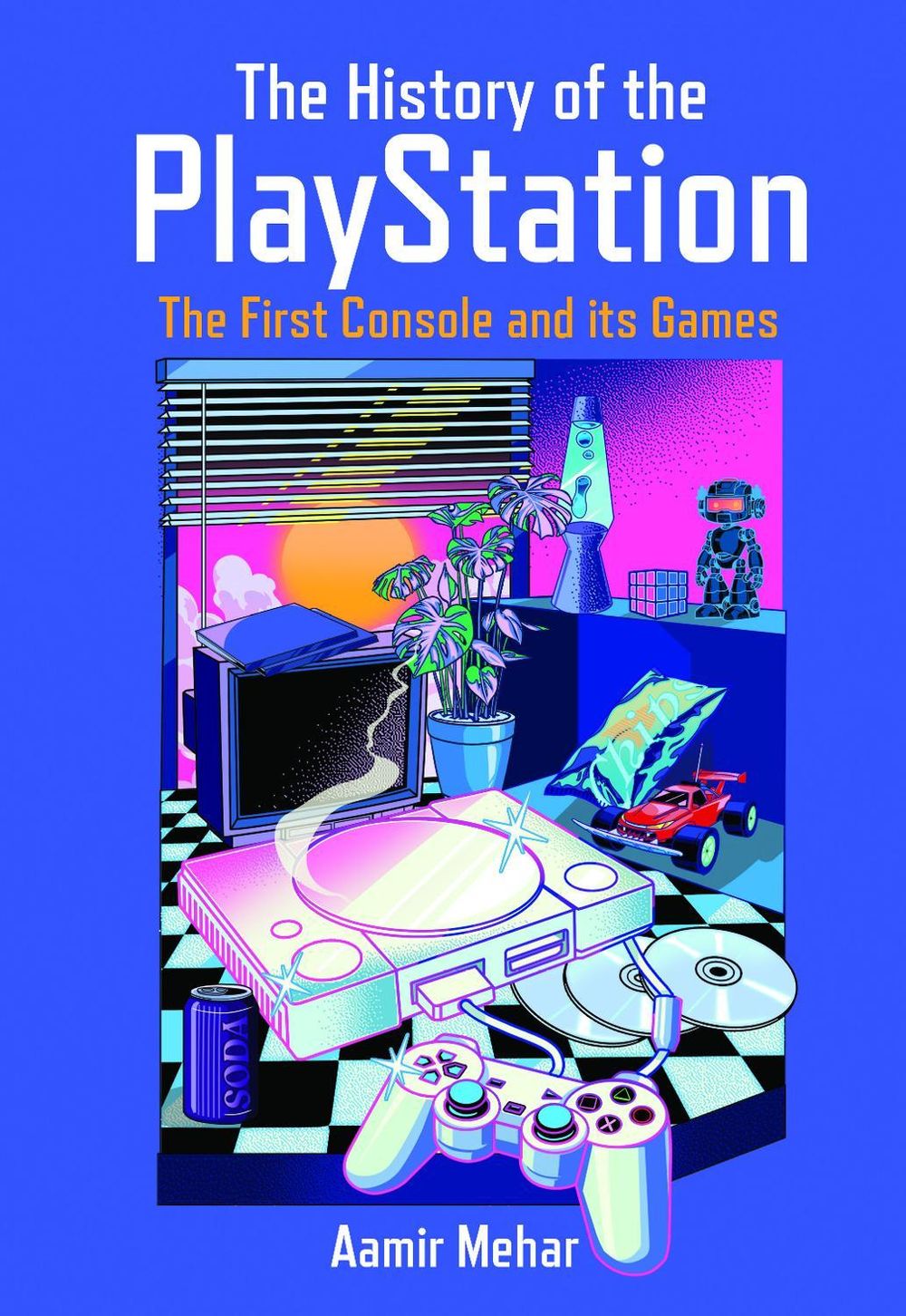 The History of the PlayStation by Aamir Mehar - ISBN: 9781036137793