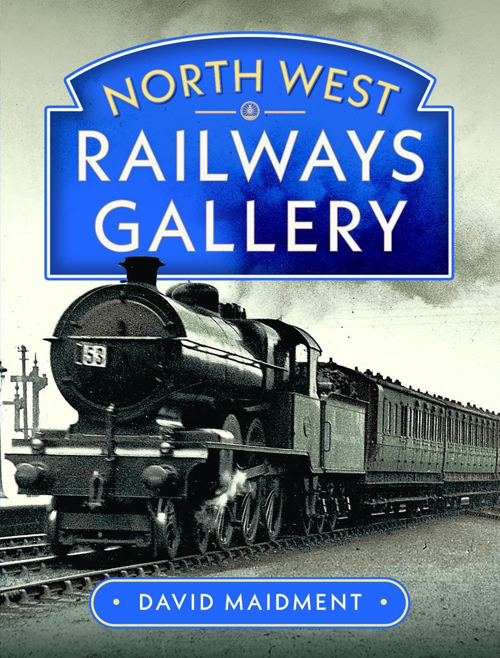 North West Railways Gallery, 9781036138431