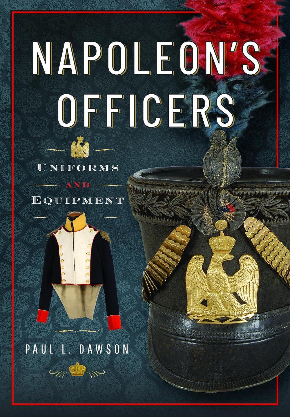 Napoleon's Officers by Paul L. Dawson - ISBN: 9781036141844