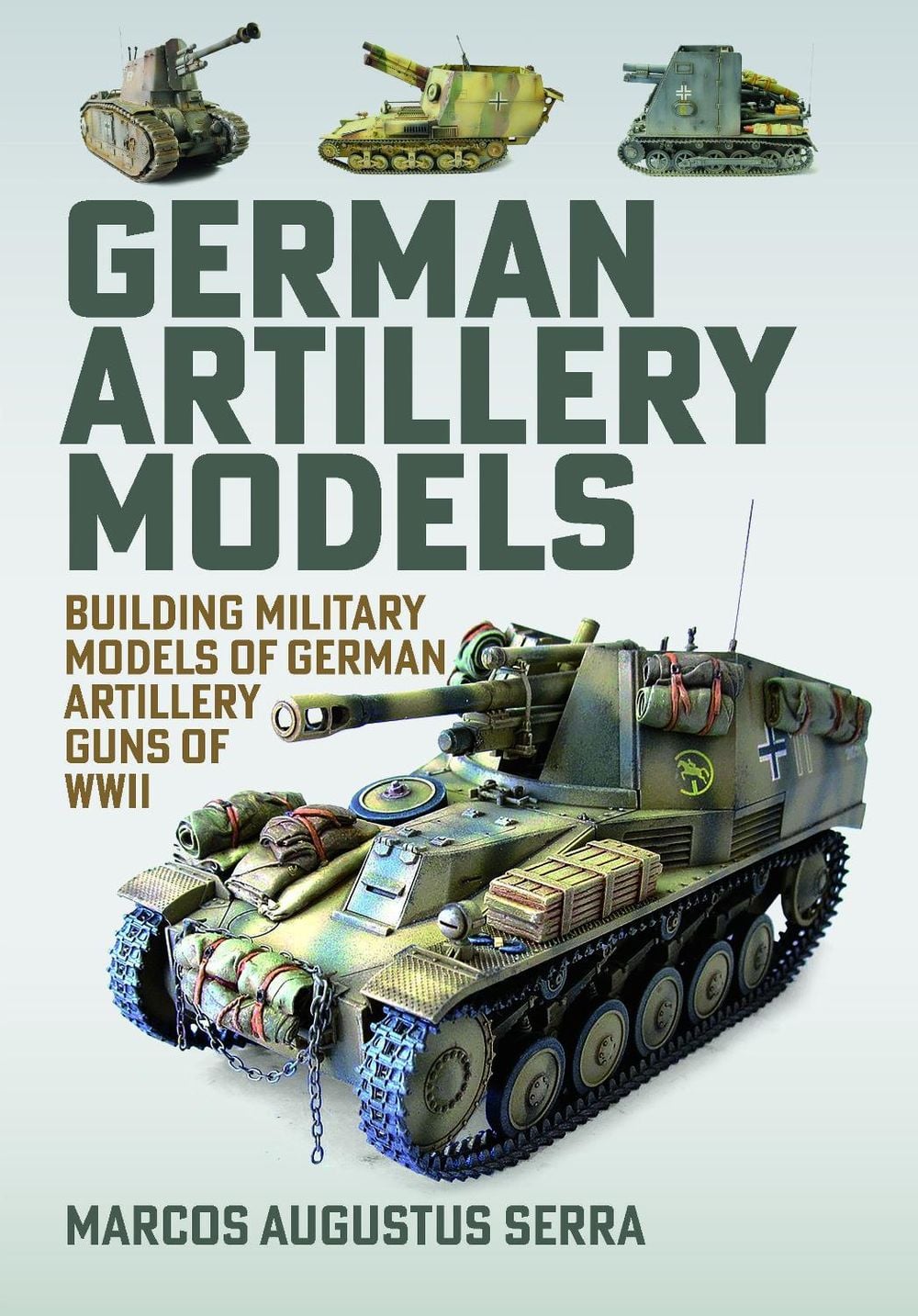 German Artillery Models by Marcos Augustus Serra - ISBN: 9781036143114