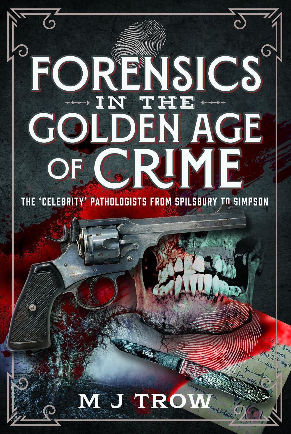 Forensics in the Golden Age of Crime by M.J. Trow - ISBN: 9781036144456