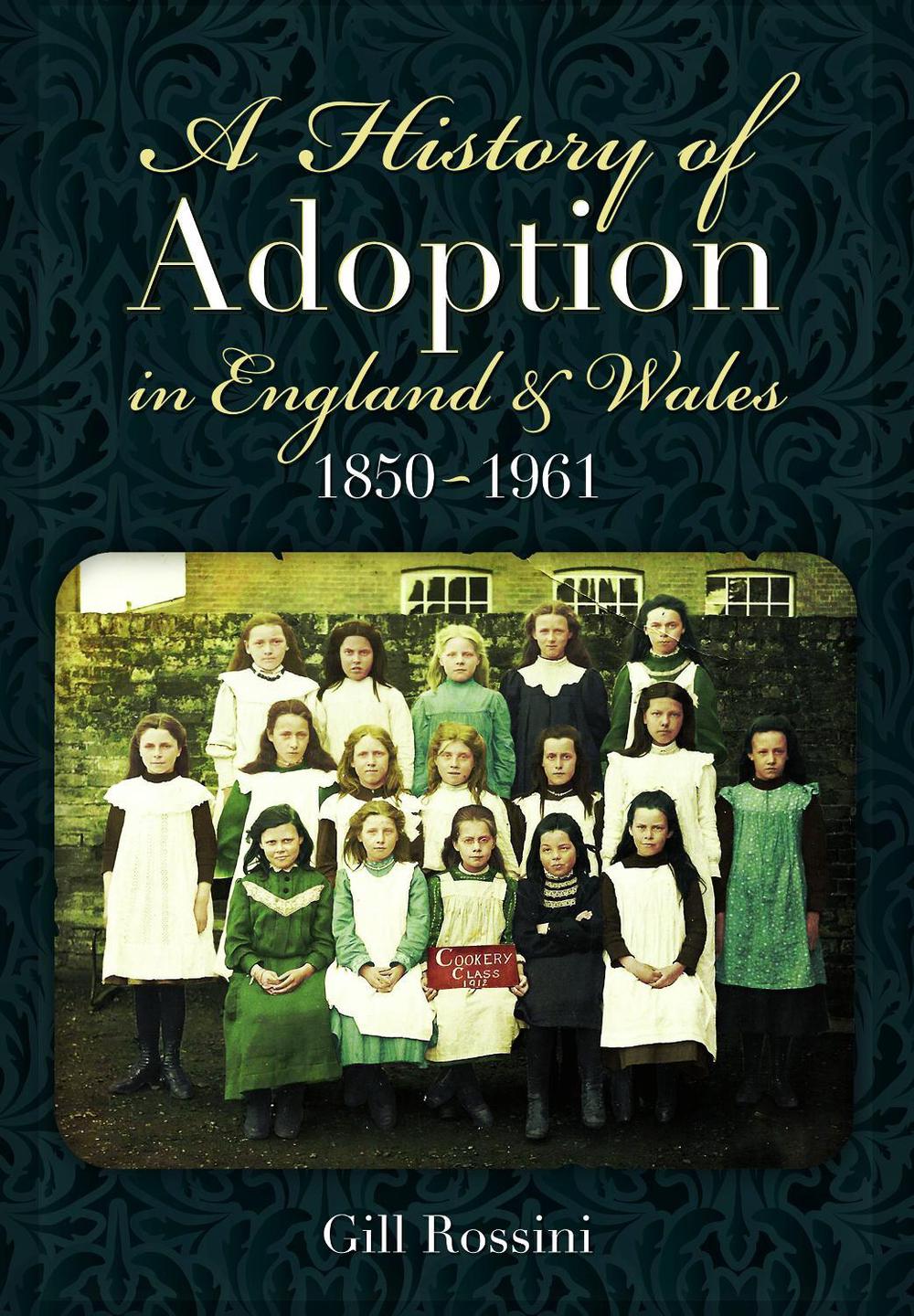 A History of Adoption in England and Wales, 1850–1961, 9781036150860