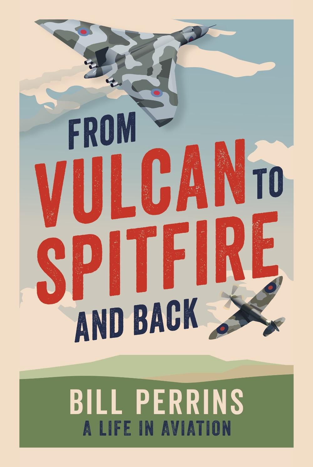 From Vulcan to Spitfire and Back, 9781036152710