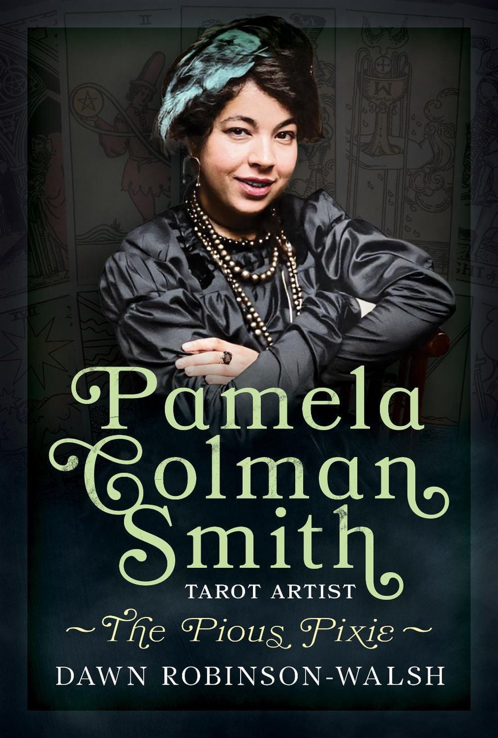 Pamela Colman Smith, Tarot Artist by Dawn Robinson-Walsh - ISBN: 9781036156510