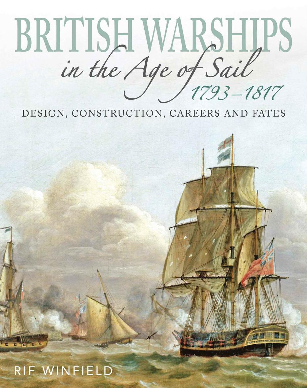 British Warships in the Age of Sail 1793-1817 by Rif Winfield - ISBN: 9781036157135