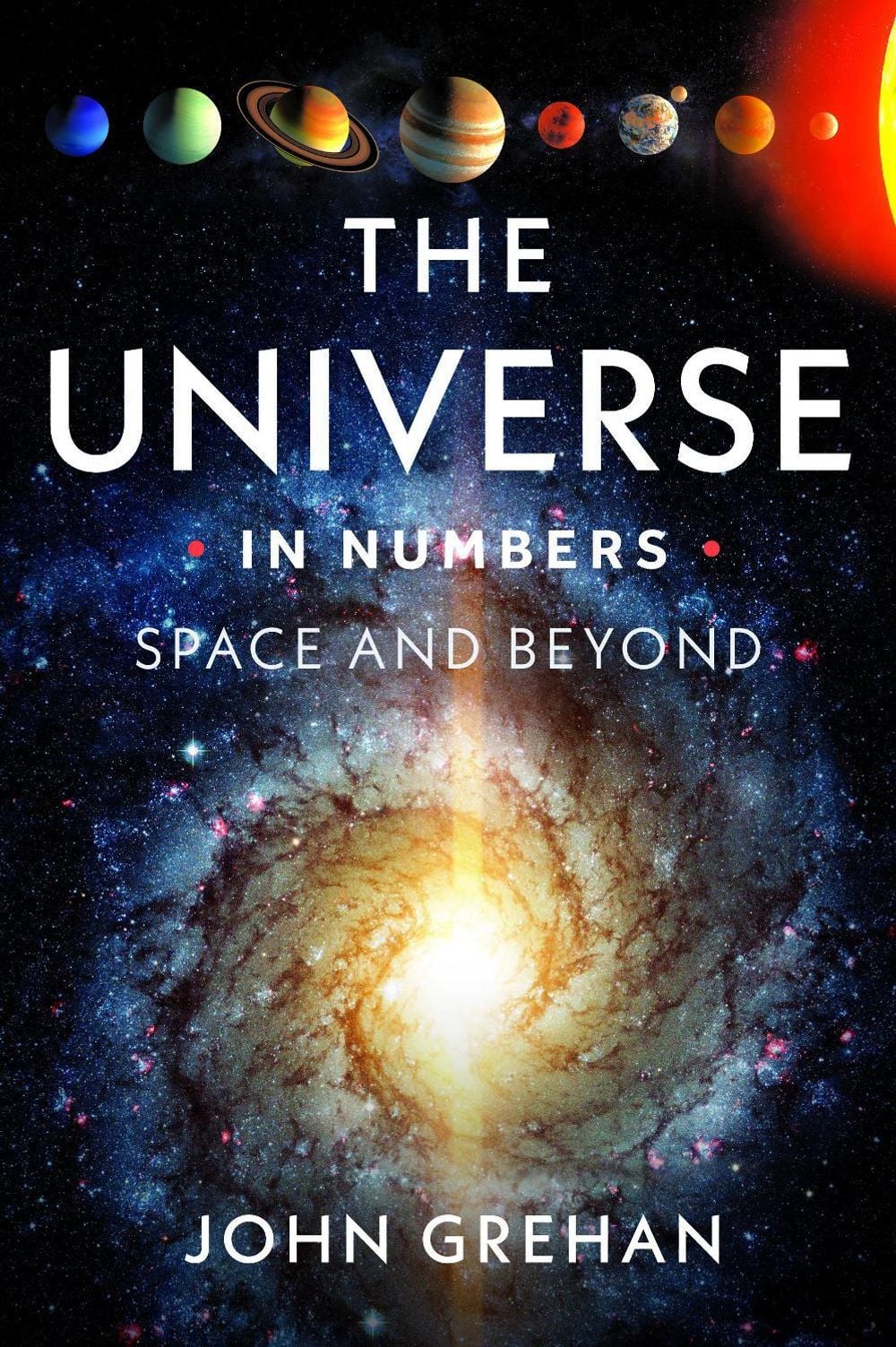 The Universe in Numbers by John Grehan - ISBN: 9781036185367