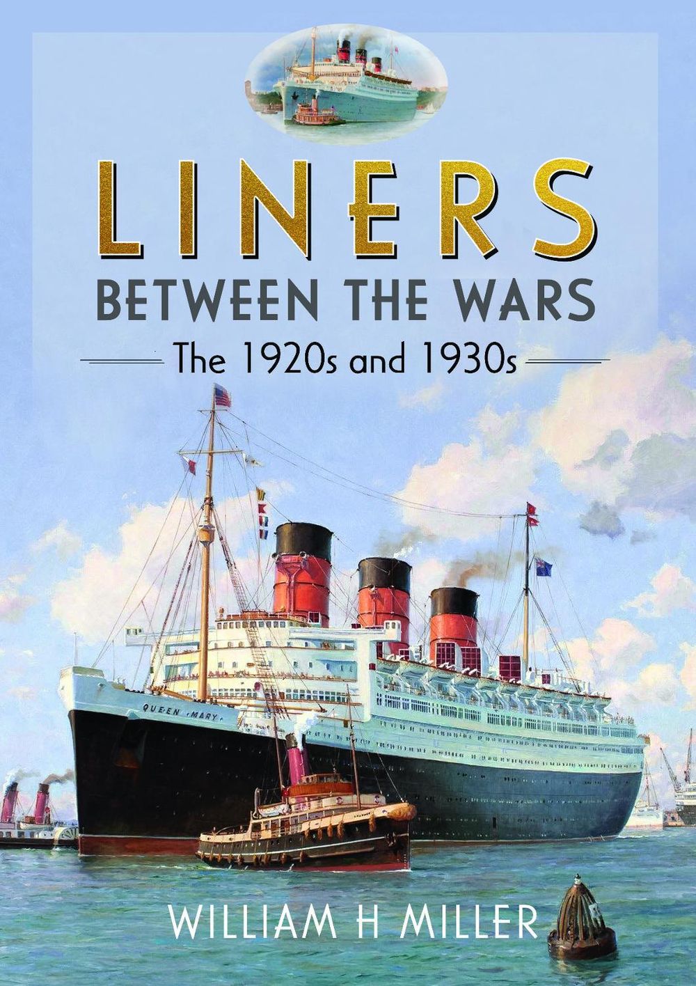 Liners Between the Wars by William H. Miller - ISBN: 9781036191580