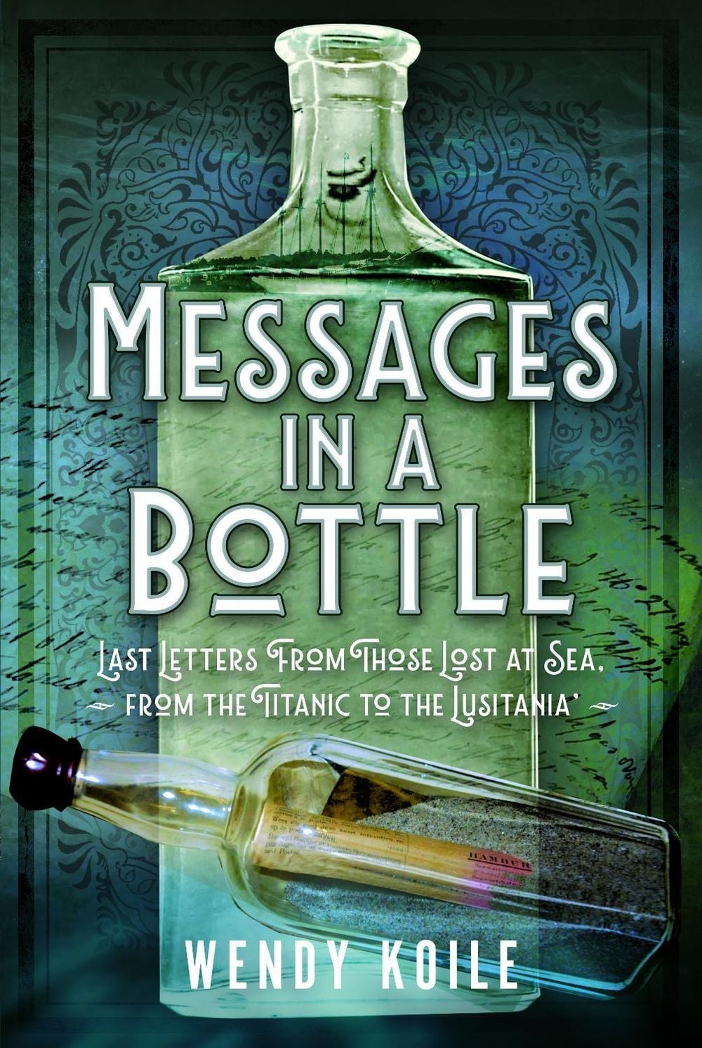 Messages in a Bottle by Wendy Koile - ISBN: 9781036193089