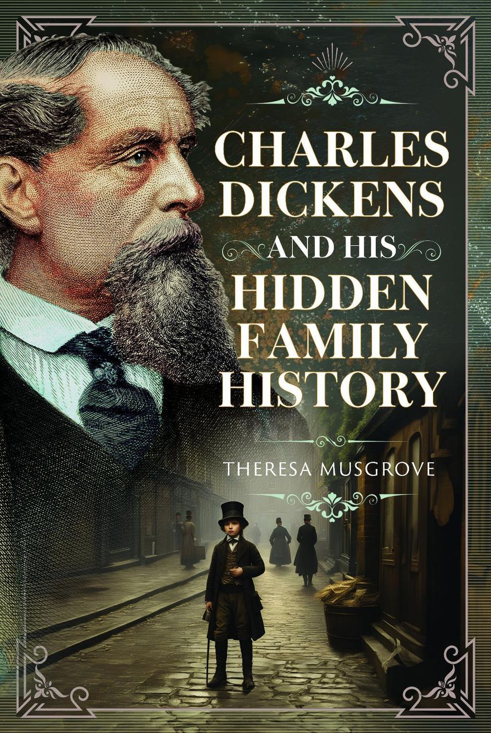 Charles Dickens and his Hidden Family History by Theresa Musgrove - ISBN: 9781036194178