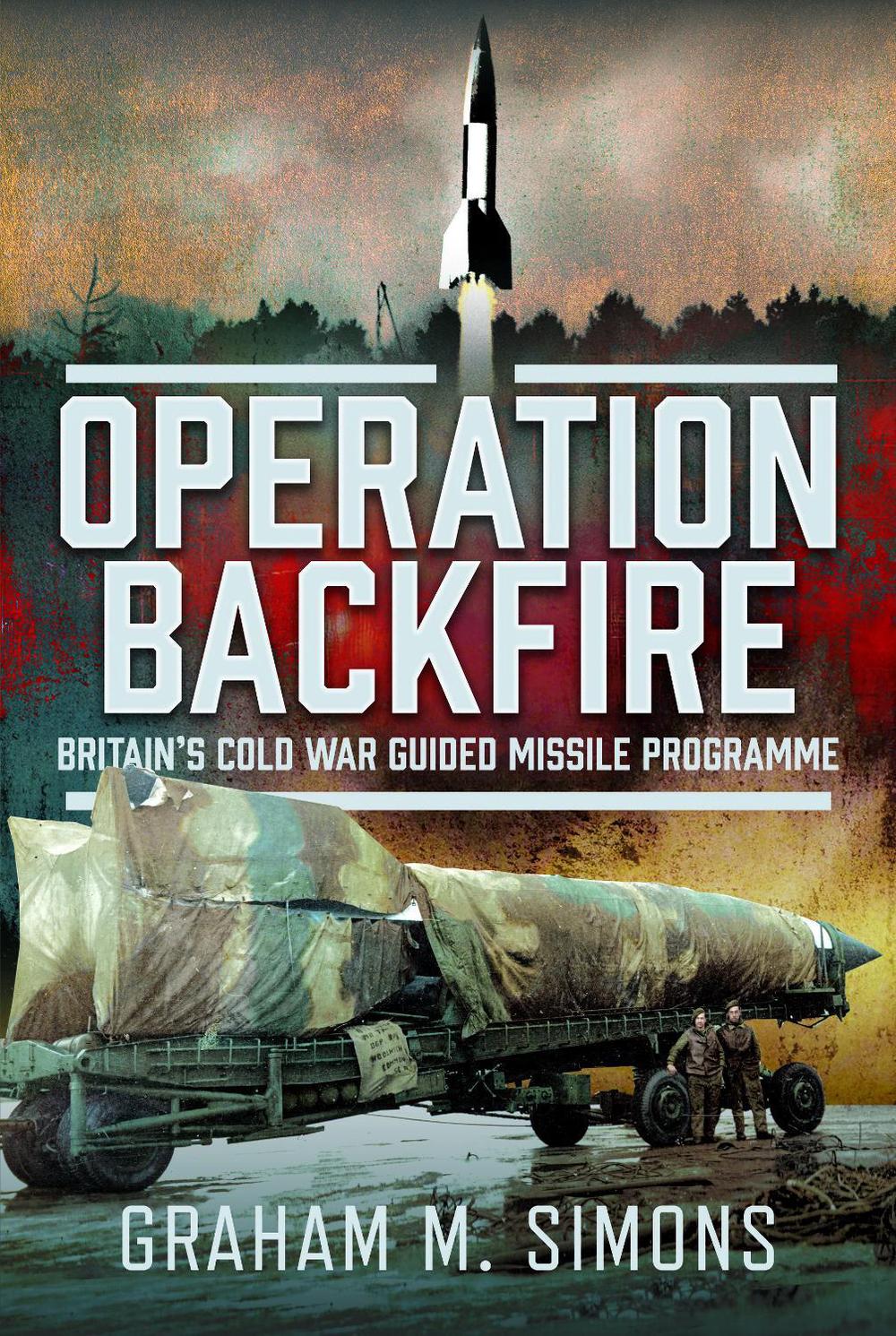 Operation Backfire by Graham M. Simons - ISBN: 9781036195229