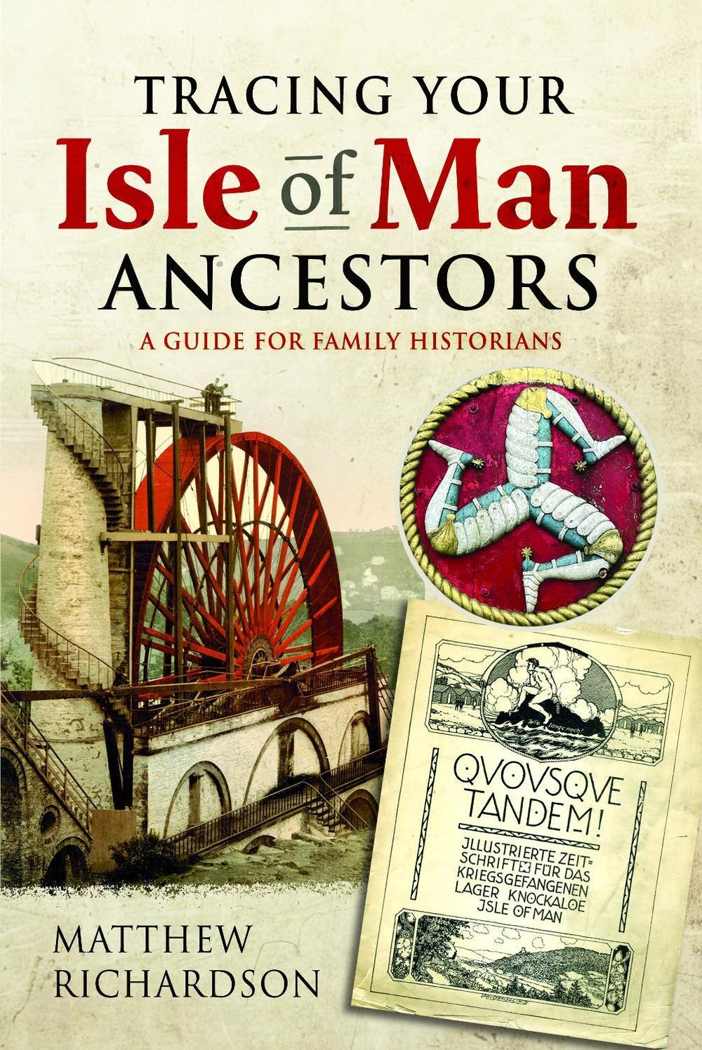 Tracing your Isle of Man Ancestors by Matthew Richardson - ISBN: 9781036198701