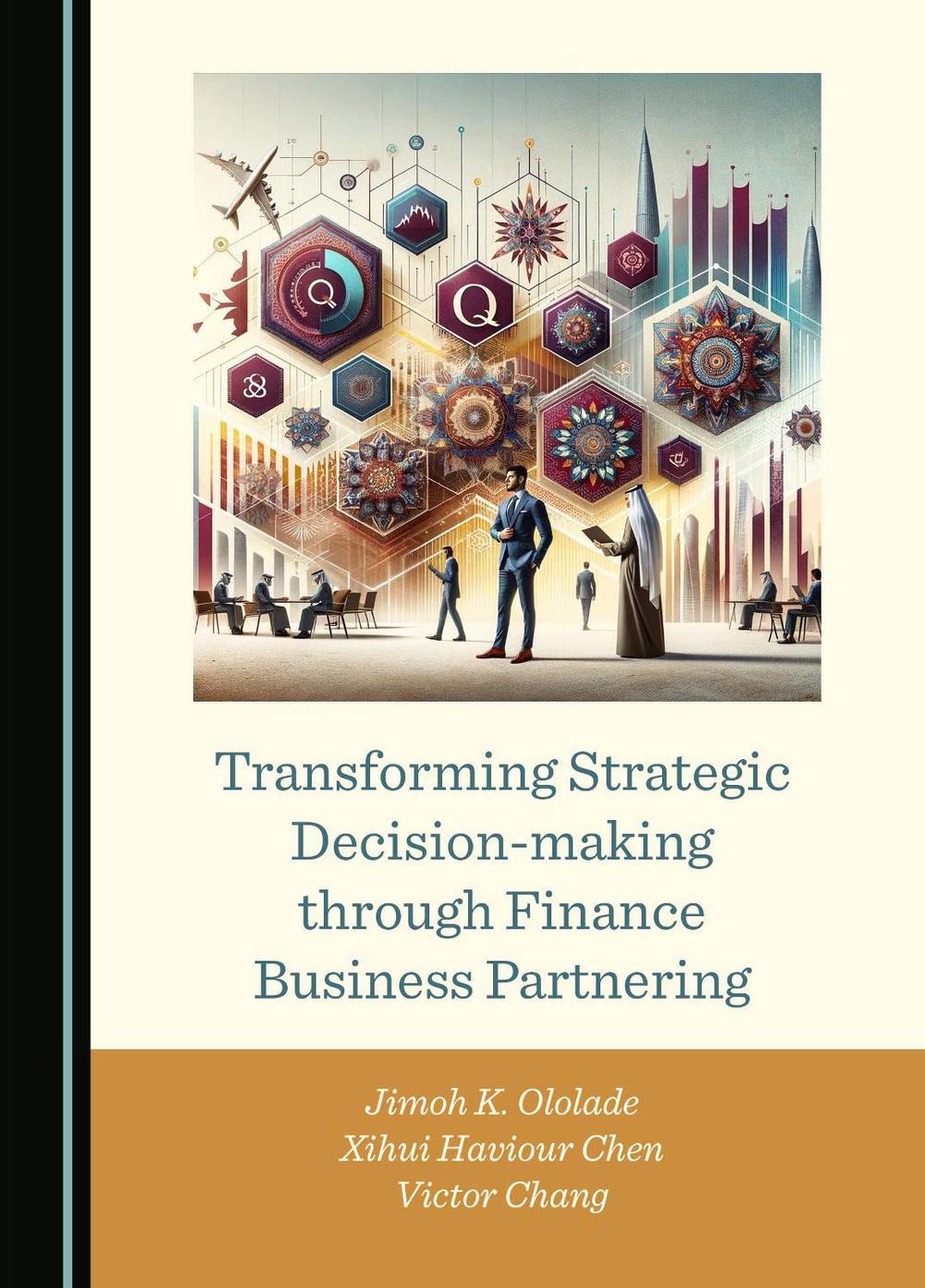 Transforming Strategic Decision-making through Finance Business Partnering, 9781036408510