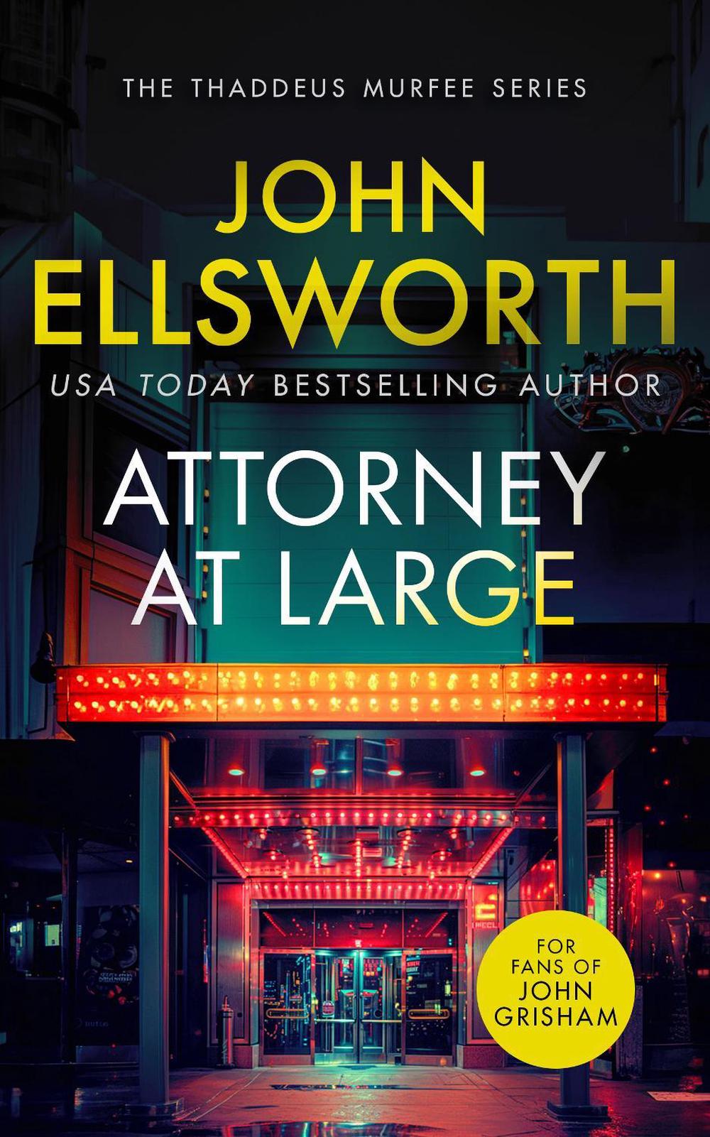 Attorney at Large by John Ellsworth - ISBN: 9781036700157