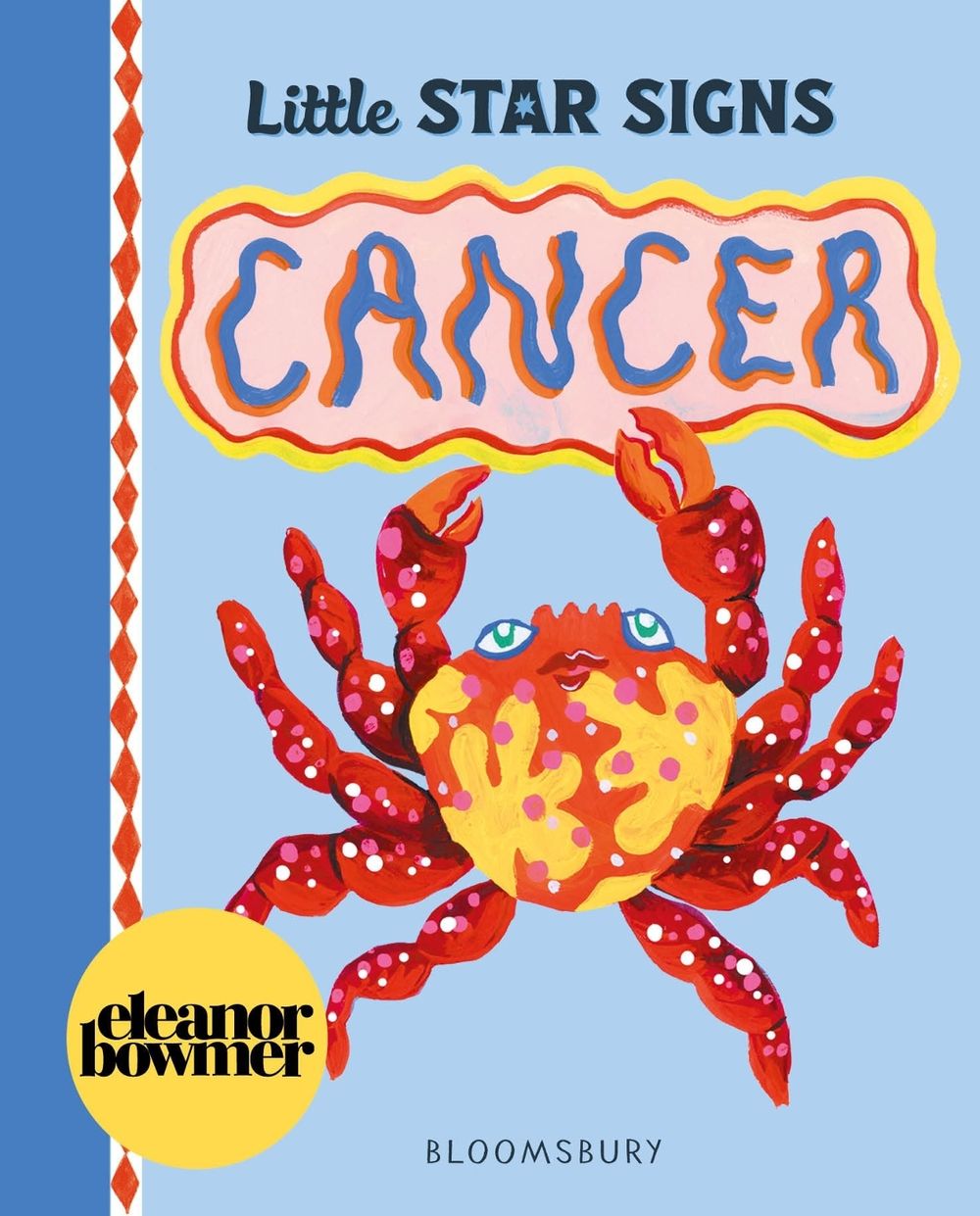 Little Star Signs: Cancer by Eleanor Bowmer - ISBN: 9781037205194