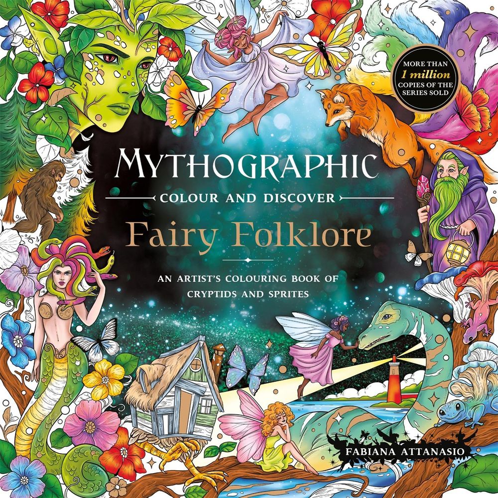Mythographic Colour and Discover: Fairy Folklore by Fabiana Attanasio - ISBN: 9781037400919