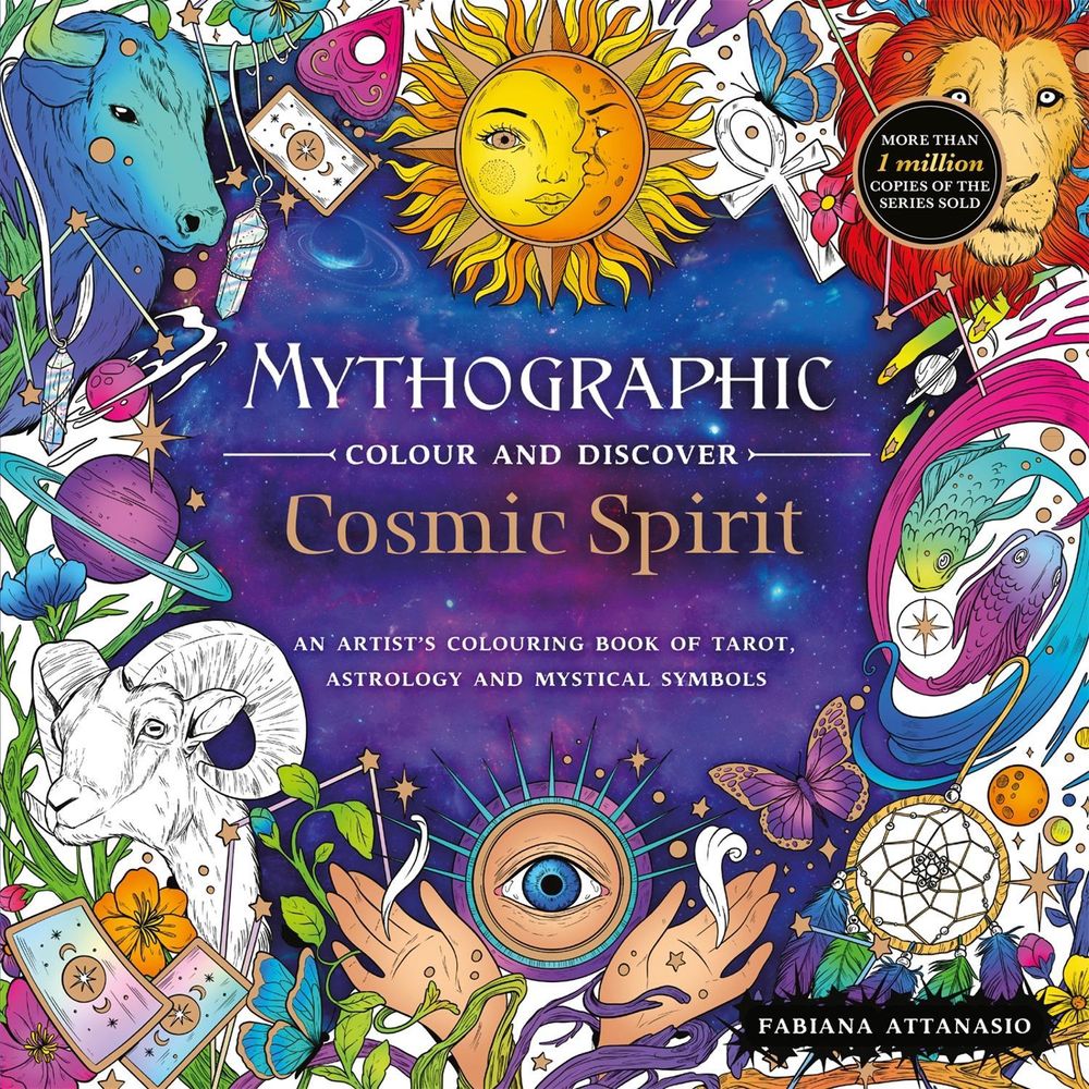 Mythographic Colour and Discover: Cosmic Spirit by Fabiana Attanasio - ISBN: 9781037400933