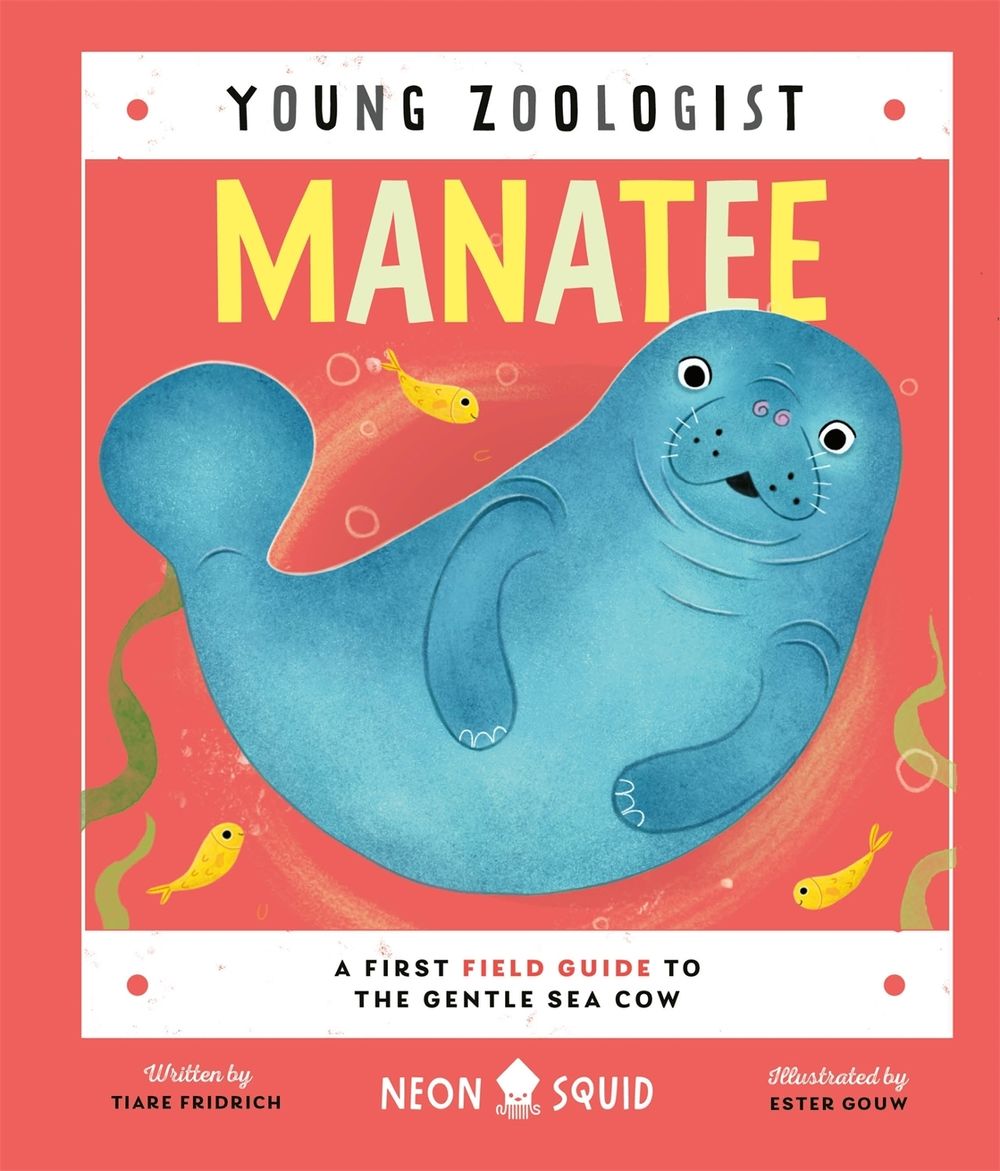 Manatee (Young Zoologist) by Tiare Fridrich - ISBN: 9781037401428