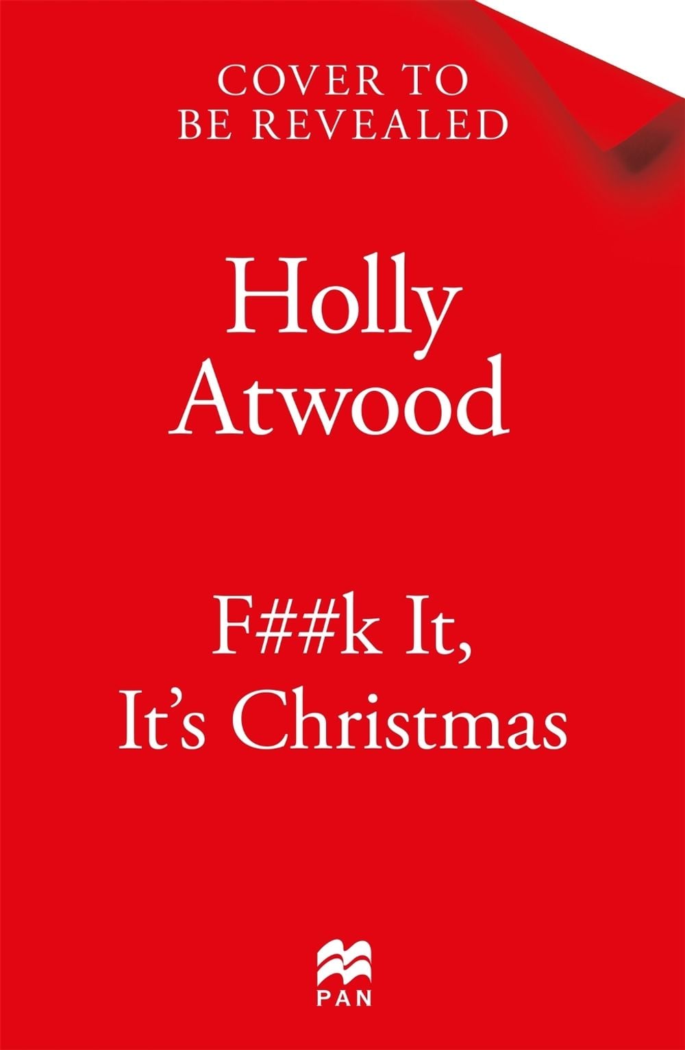 F##k It, It’s Christmas by Holly Atwood - ISBN: 9781037405402