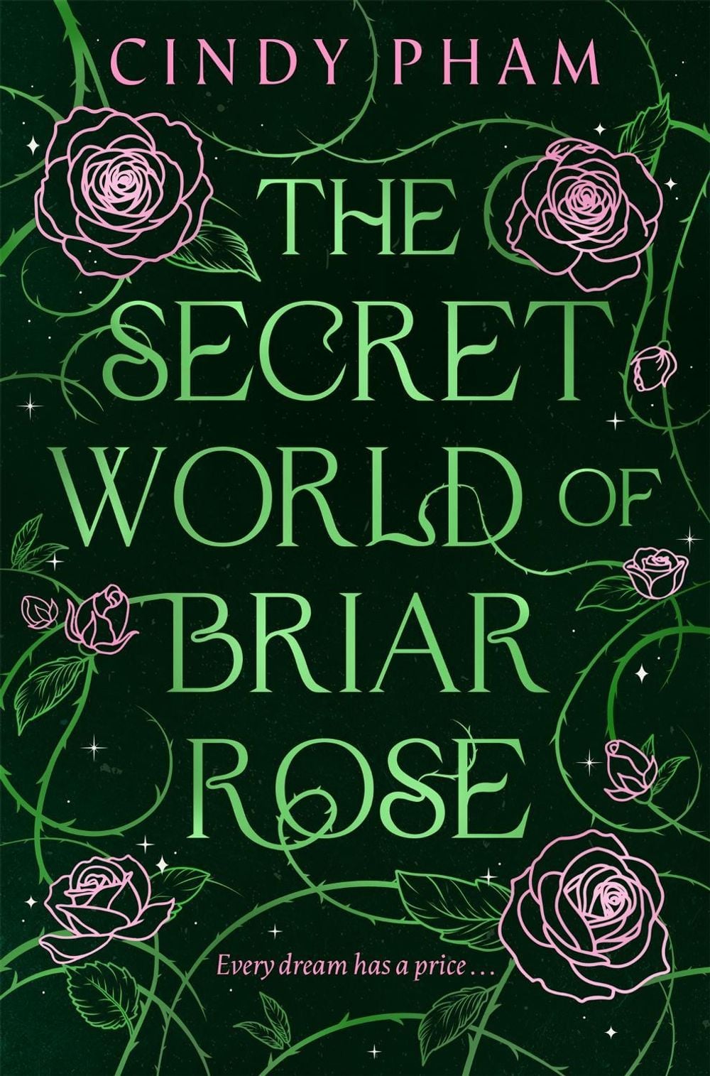 The Secret World of Briar Rose by Cindy Pham - ISBN: 9781037407154