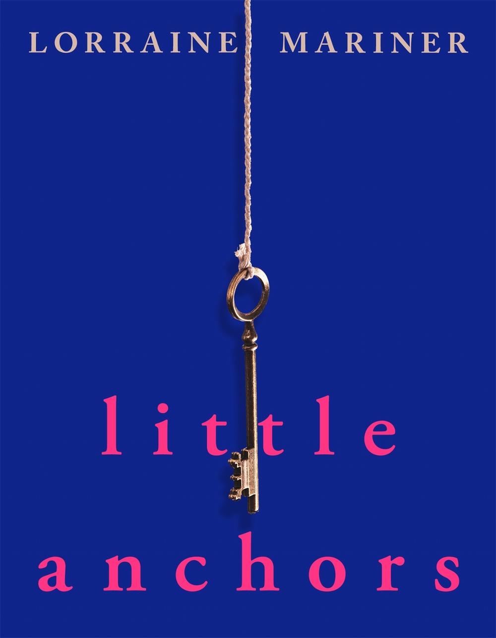 Little Anchors by Lorraine Mariner - ISBN: 9781037411717