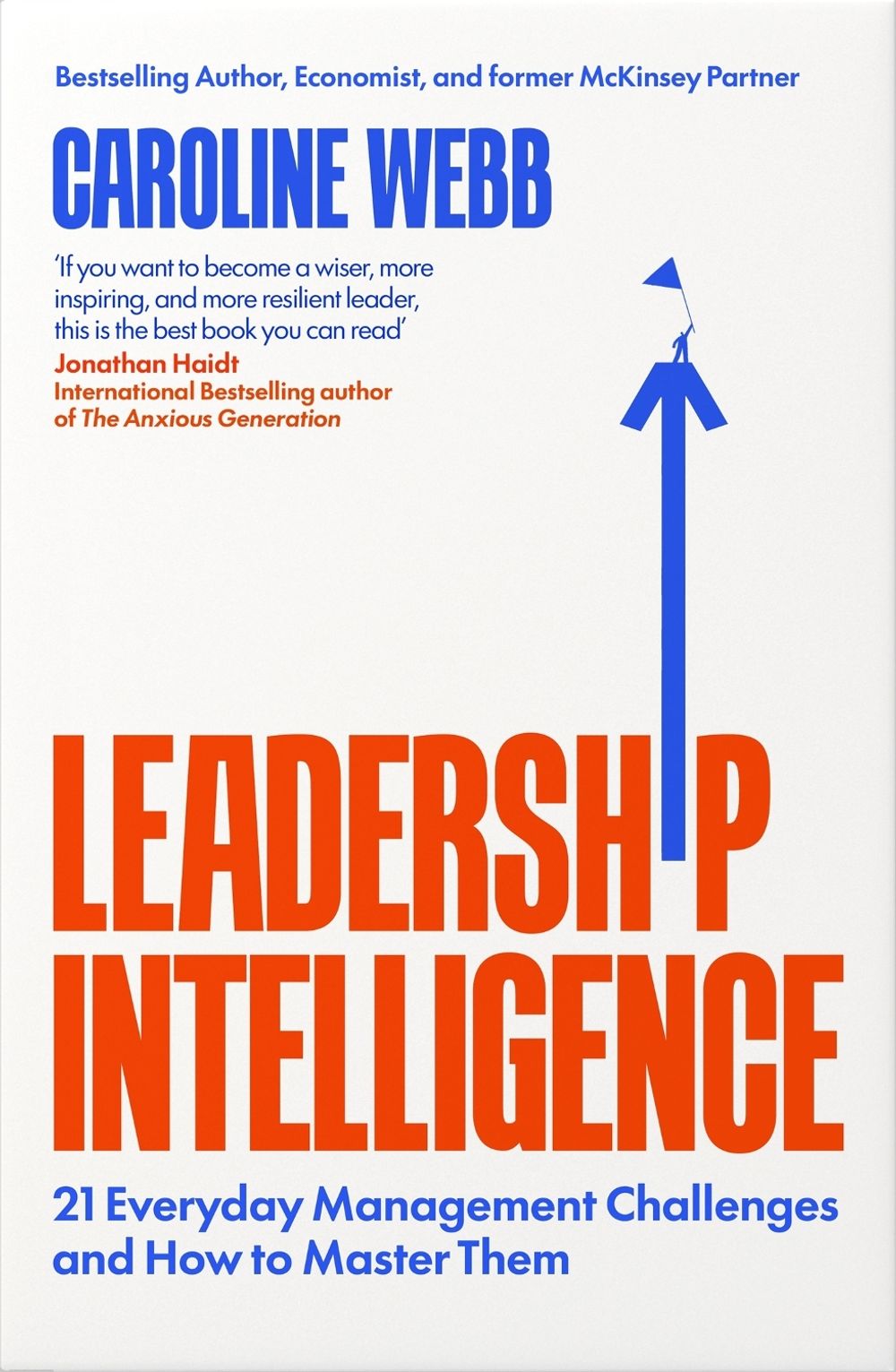 Leadership Intelligence by Caroline Webb - ISBN: 9781037412134