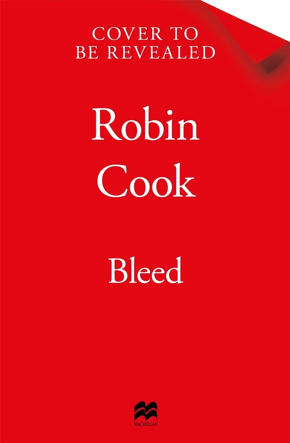 Bleed by Robin Cook - ISBN: 9781037414657