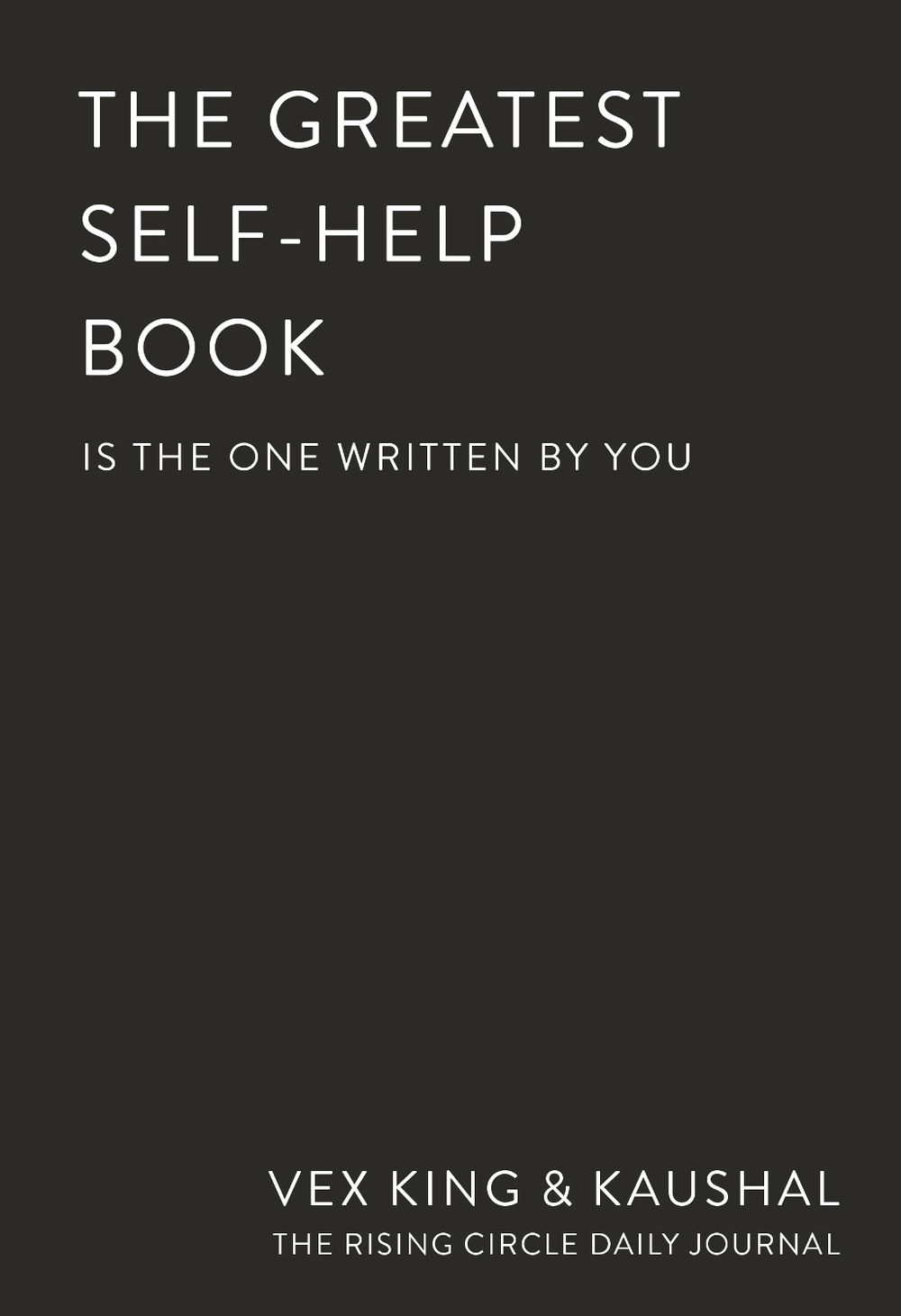 The Greatest Self-Help Book (is the one written by you) by Vex King - ISBN: 9781037420467