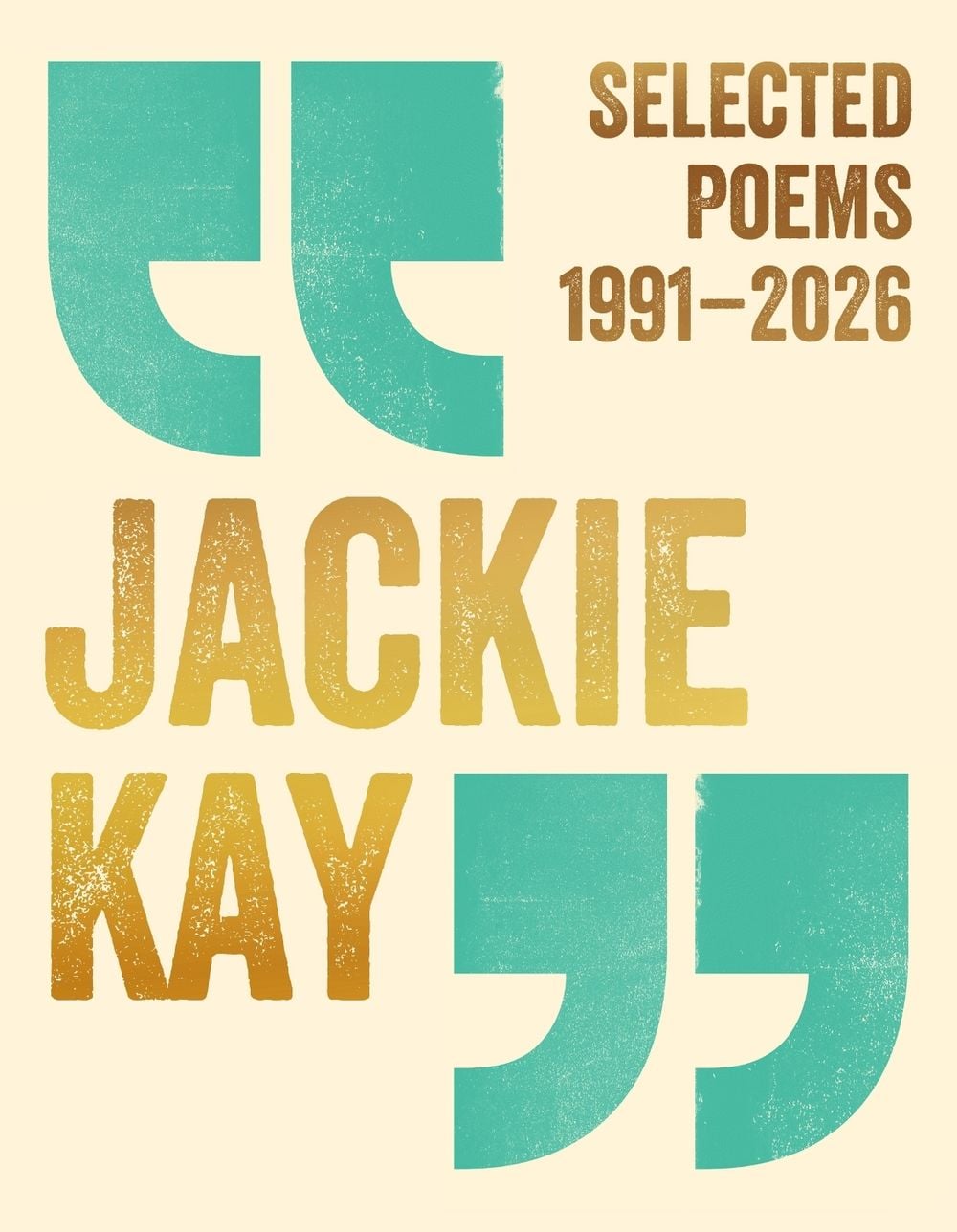 Selected Poems 1991–2026 by Jackie Kay - ISBN: 9781037423246